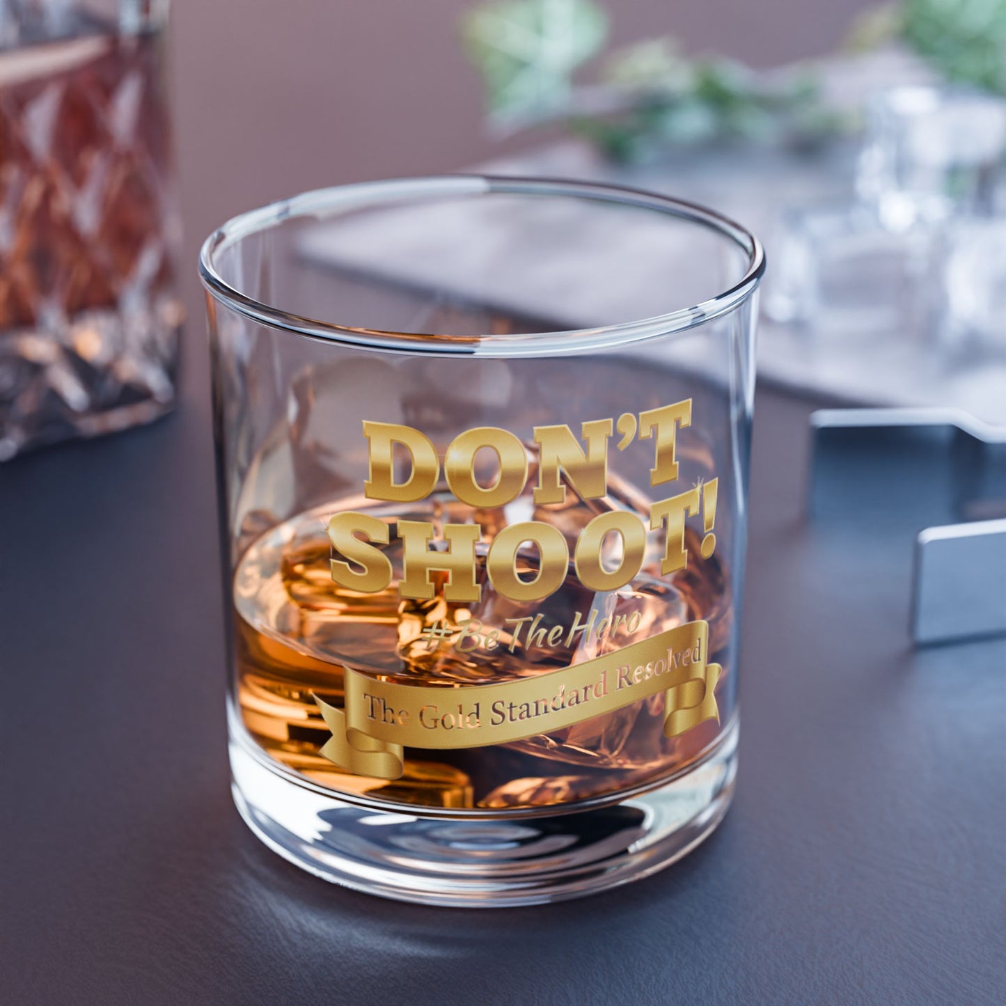 ™ E U F Outlet™ .. : ™The Gold Standard Resolved™ : DON'T SHOOT #BeTheHero Premium 10oz Rocks Glass