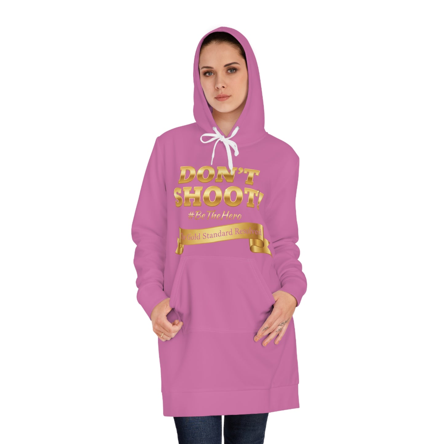 ™ E U F Outlet™ .. : ™The Gold Standard Resolved™ : DON'T SHOOT PREMIUM HOODIE DRESS