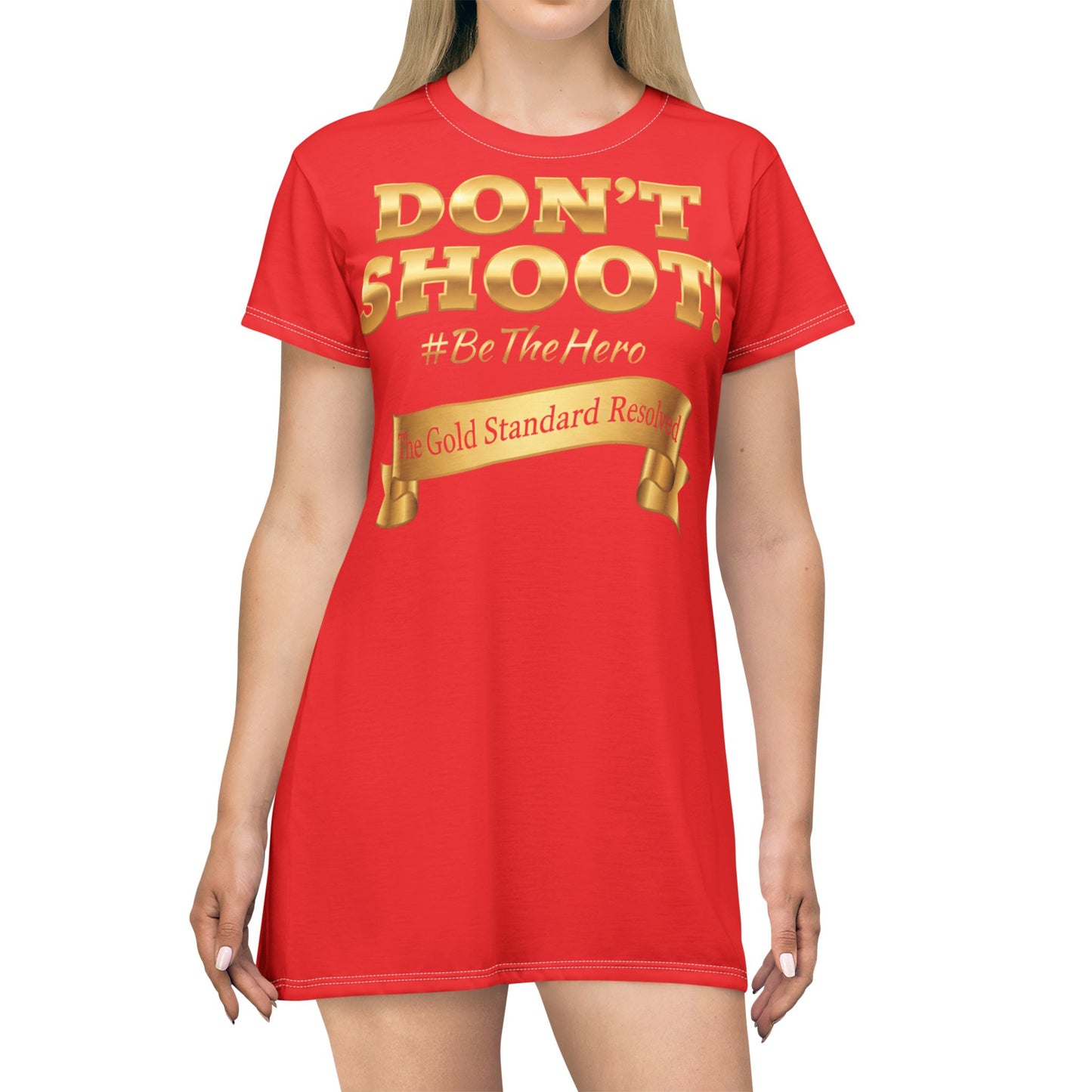 ™E U F Outlet™ .. : ™The Gold Standard Resolved™ : DON'T SHOOT PREMIUM T-SHIRT DRESS