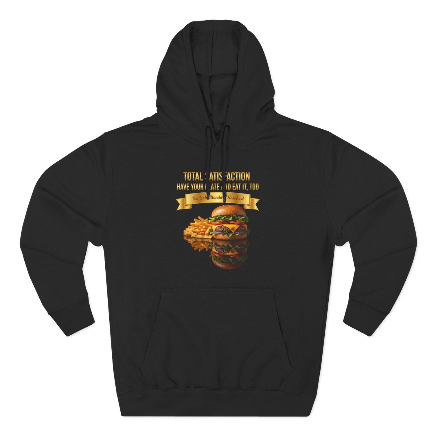 ™ E U F Outlet™ .. : ™The Gold Standard Resolved™ : Food Fashion Premium Hoodie