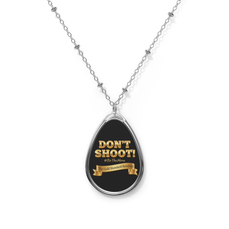 DON'T SHOOT Premium Pendant Necklace