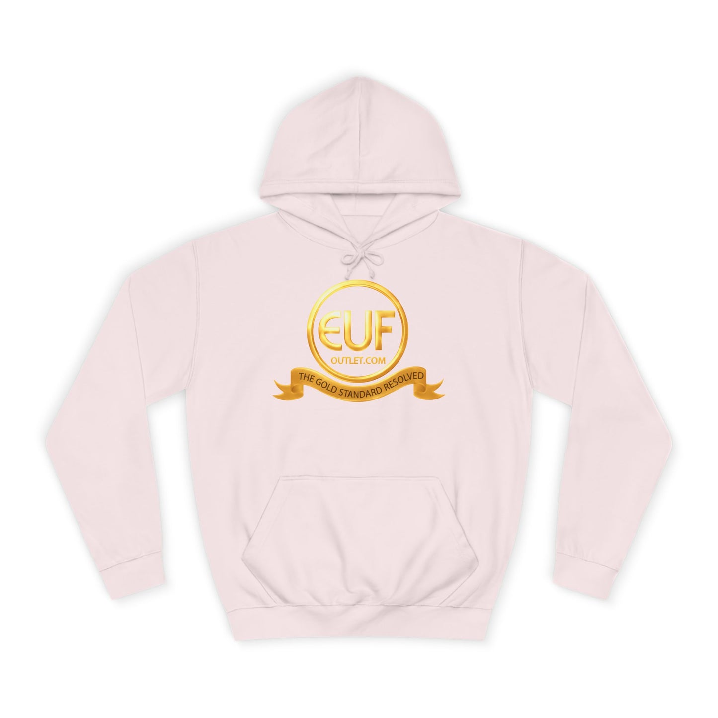 ™E U F Outlet™ .. : ™The Gold Standard Resolved™ : Premium Pullover Hoodie