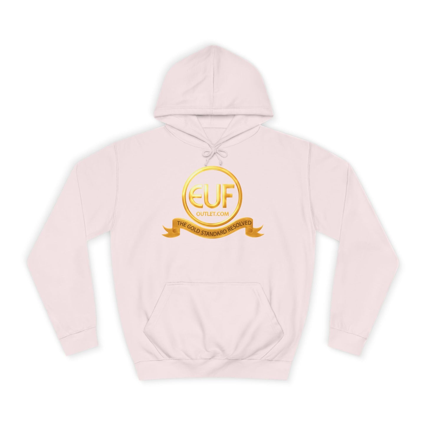 ™E U F Outlet™ .. : ™The Gold Standard Resolved™ : Premium Pullover Hoodie