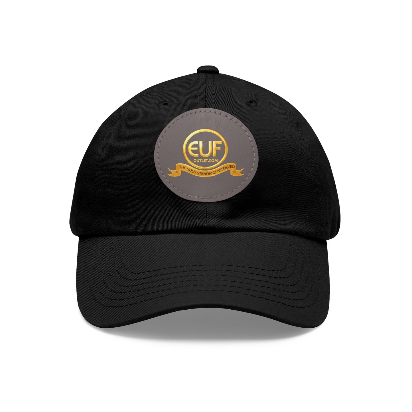 ™E U F Outlet™ .. : ™The Gold Standard Resolved™ : Premium Round Leather Patch Dad Hat