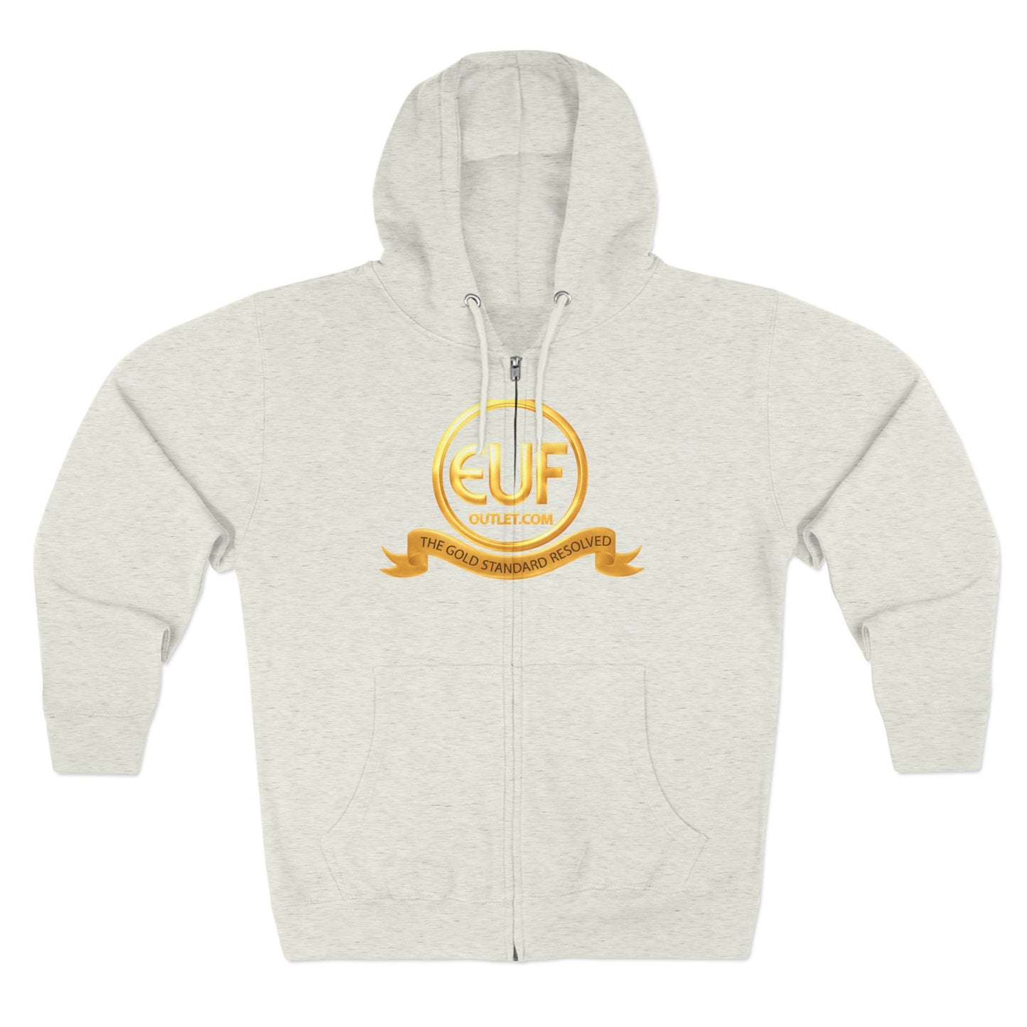 ™E U F Outlet™ .. : ™The Gold Standard Resolved™ : Premium Zip Hoodie