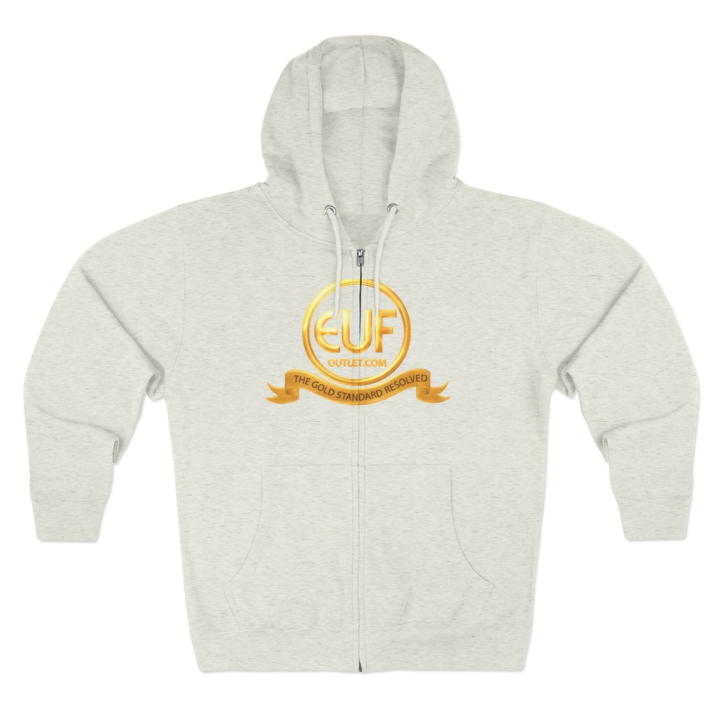 ™E U F Outlet™ .. : ™The Gold Standard Resolved™ : Premium Zip Hoodie