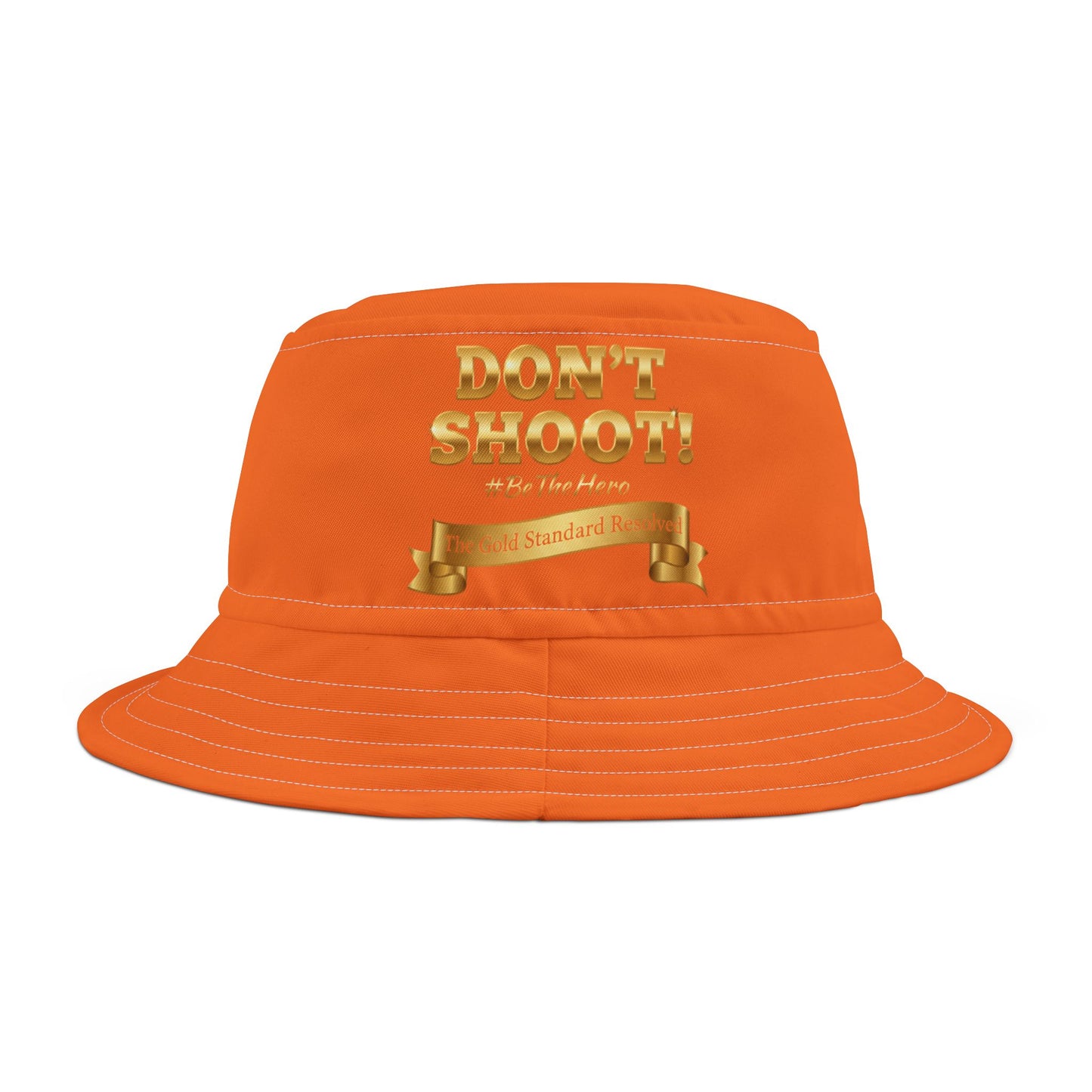 ™E U F Outlet™ .. : ™The Gold Standard Resolved™ : DON'T SHOOT PREMIUM BUCKET HAT
