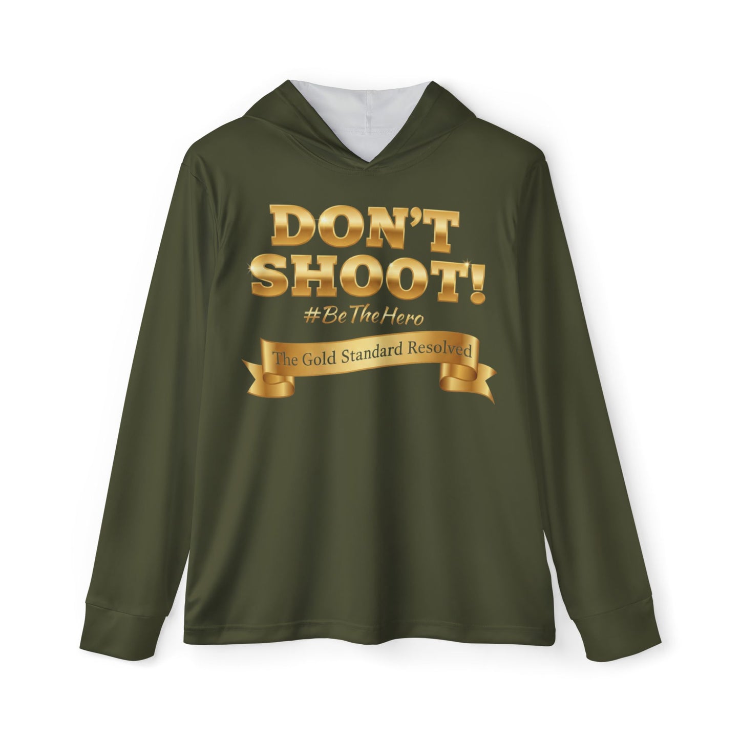 ™ E U F Outlet™ : ™The Gold Standard Resolved™ : DON'T SHOOT Premium Outdoor Hoodie Collection