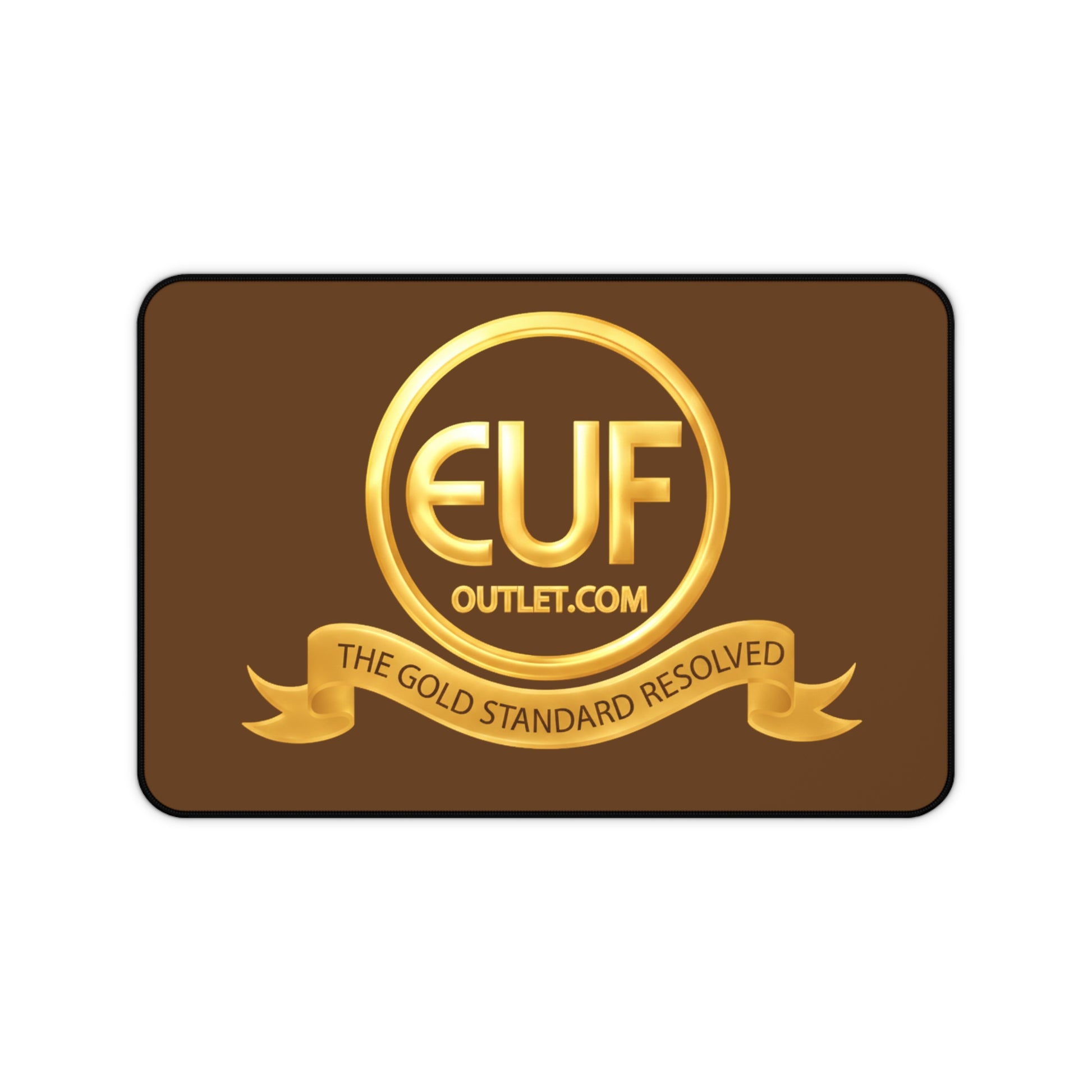 ™E U F Outlet™ .. : ™The Gold Standard Resolved™ : Premium Desk Mat