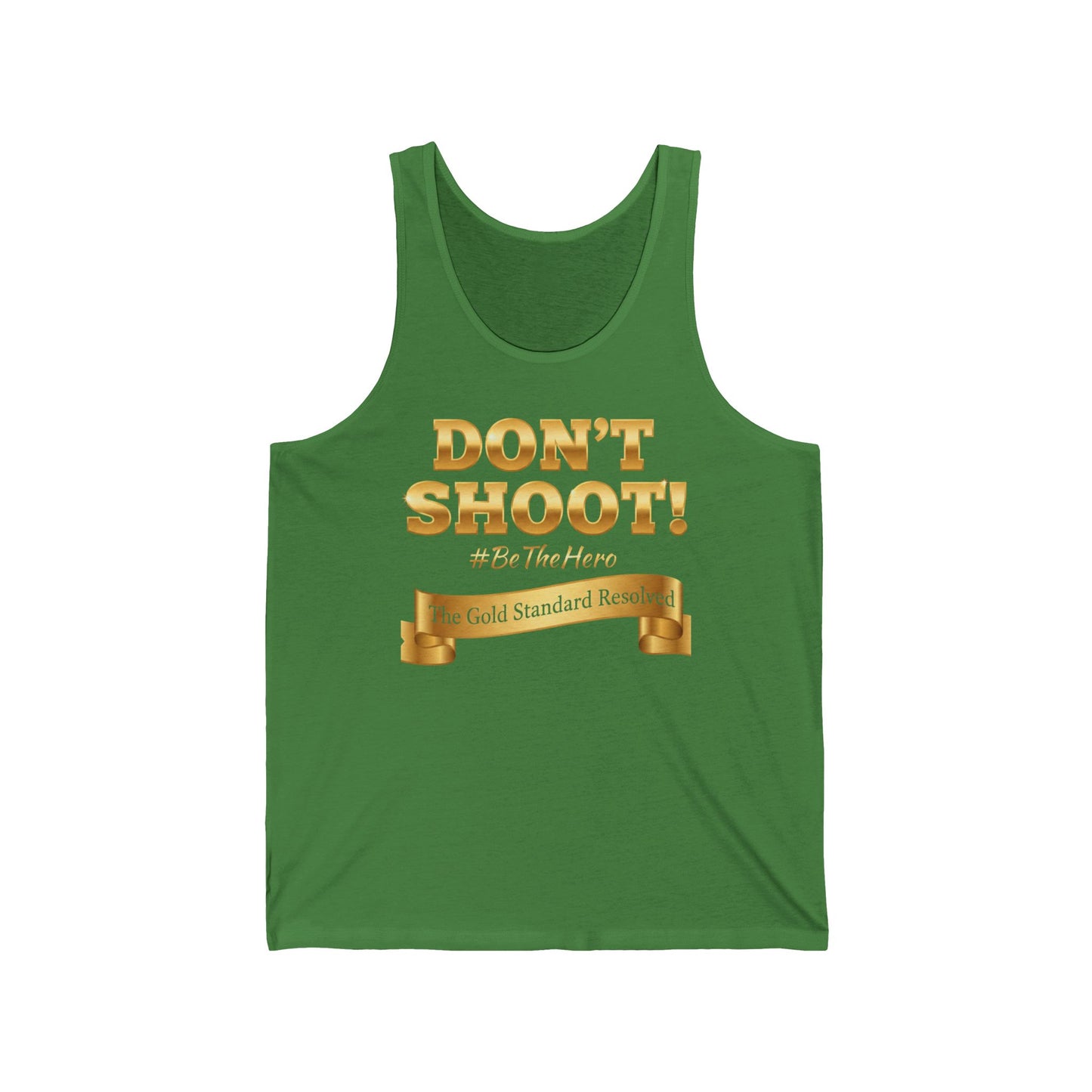 ™E U F Outlet™ : ™The Gold Standard Resolved™ : DON'T SHOOT Premium Tank Top