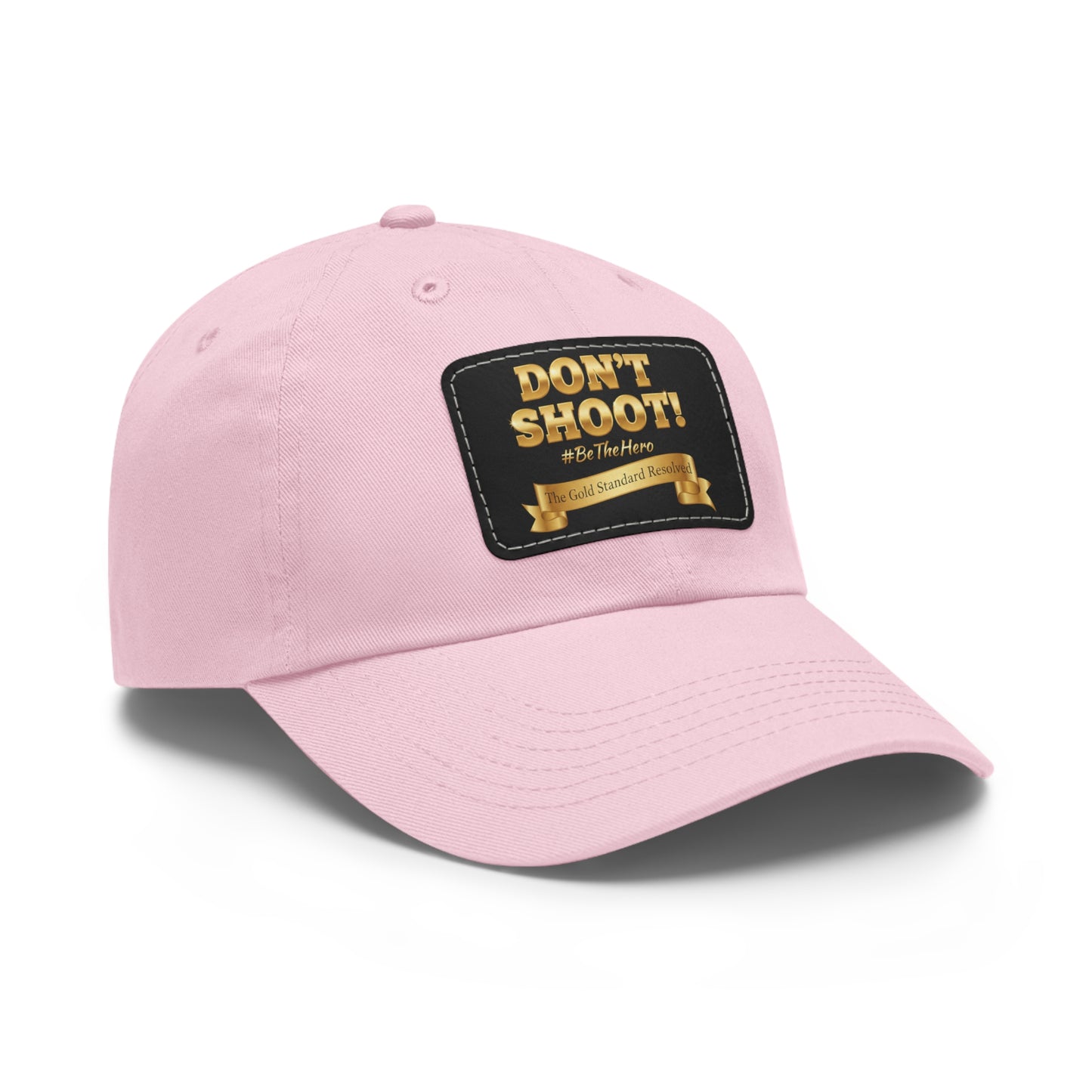 ™E U F Outlet™ .. : ™The Gold Standard Resolved™ : DON'T SHOOT Leather Patch Dad Hat