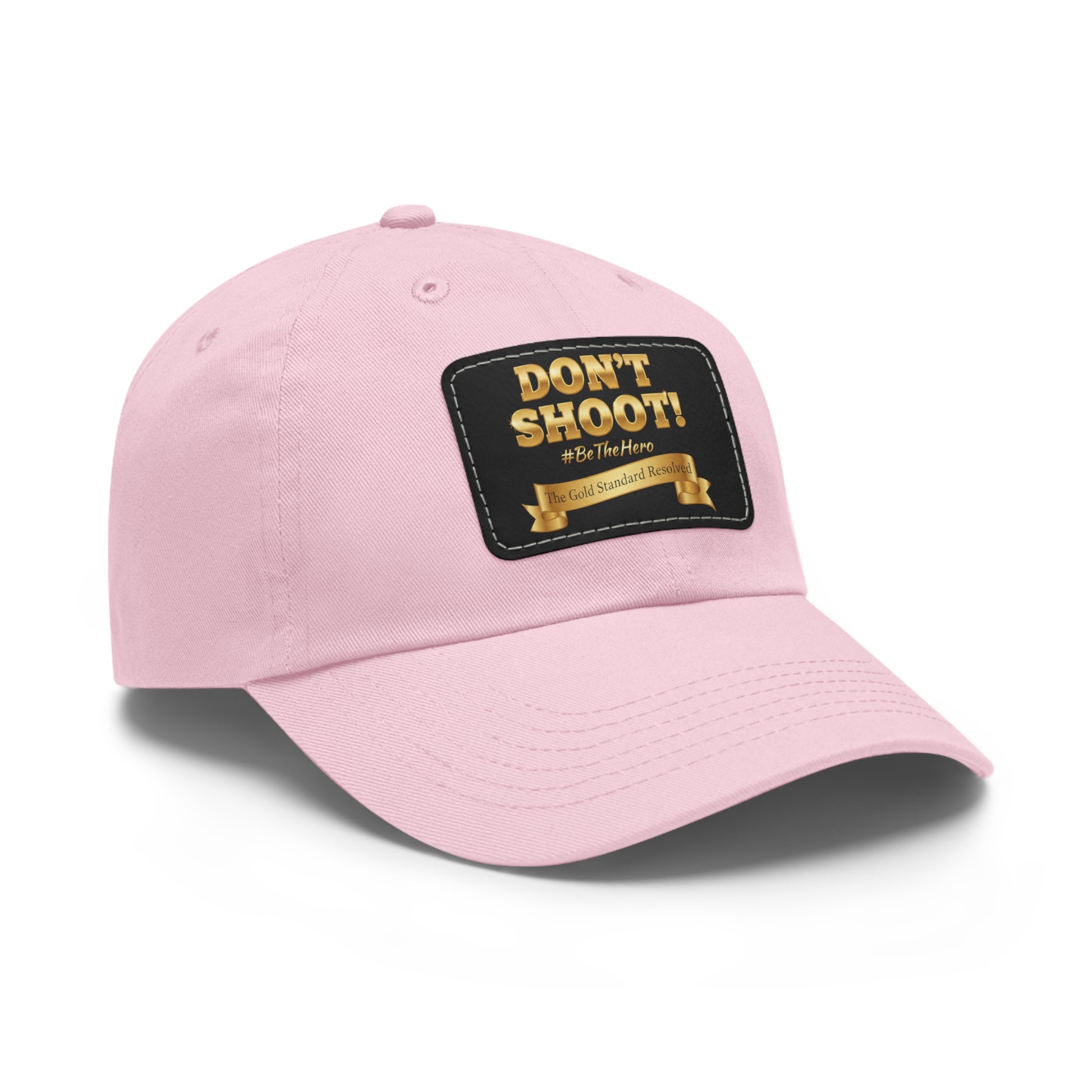 ™E U F Outlet™ .. : ™The Gold Standard Resolved™ : DON'T SHOOT Leather Patch Dad Hat