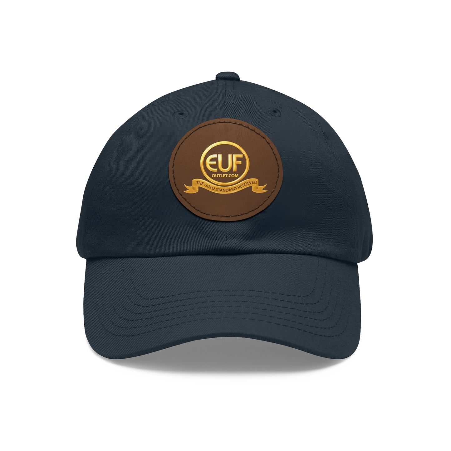 ™E U F Outlet™ .. : ™The Gold Standard Resolved™ : Premium Round Leather Patch Dad Hat