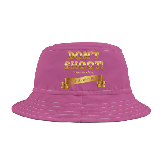 ™E U F Outlet™ .. : ™The Gold Standard Resolved™ : DON'T SHOOT PREMIUM BUCKET HAT