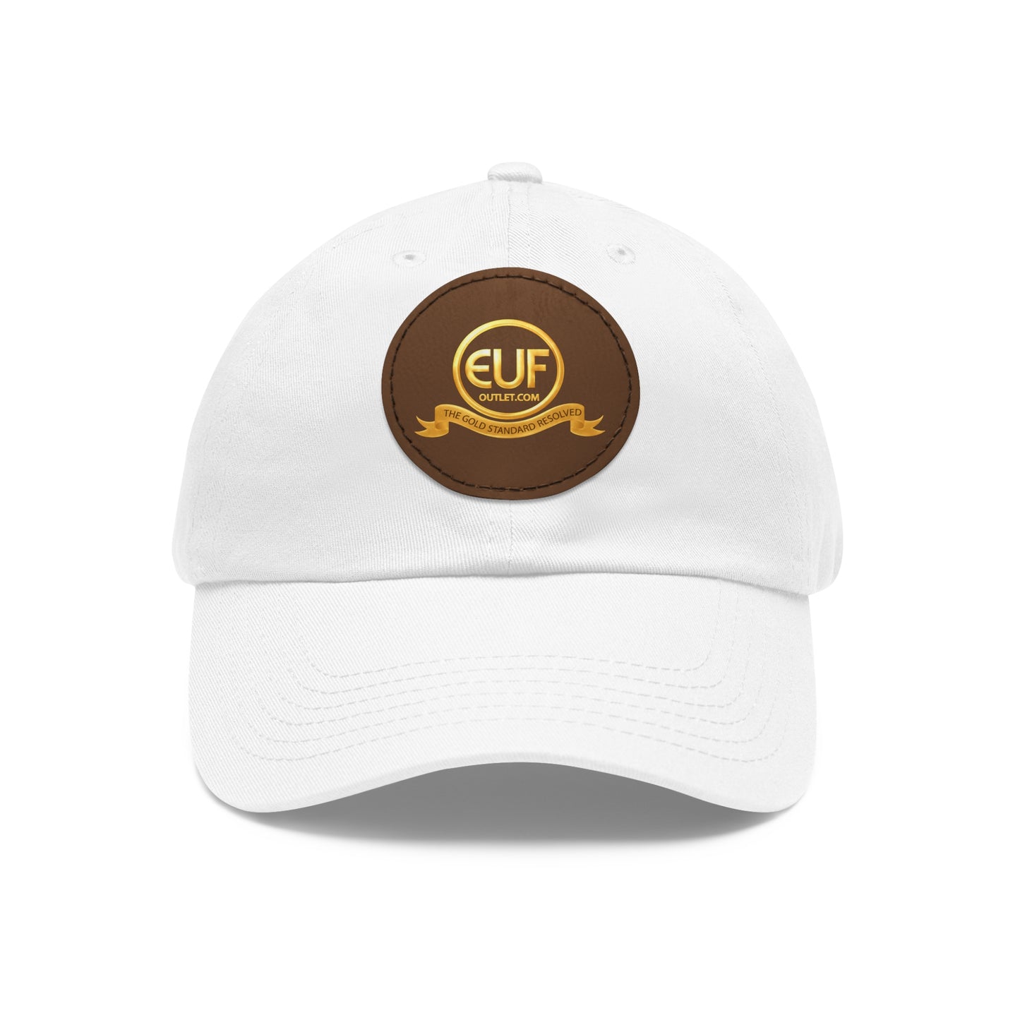 ™E U F Outlet™ .. : ™The Gold Standard Resolved™ : Premium Round Leather Patch Dad Hat