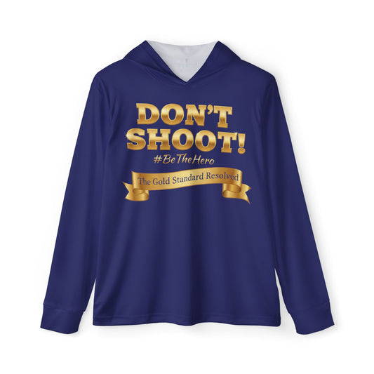 ™ E U F Outlet™ : ™The Gold Standard Resolved™ : DON'T SHOOT Premium Outdoor Hoodie Collection