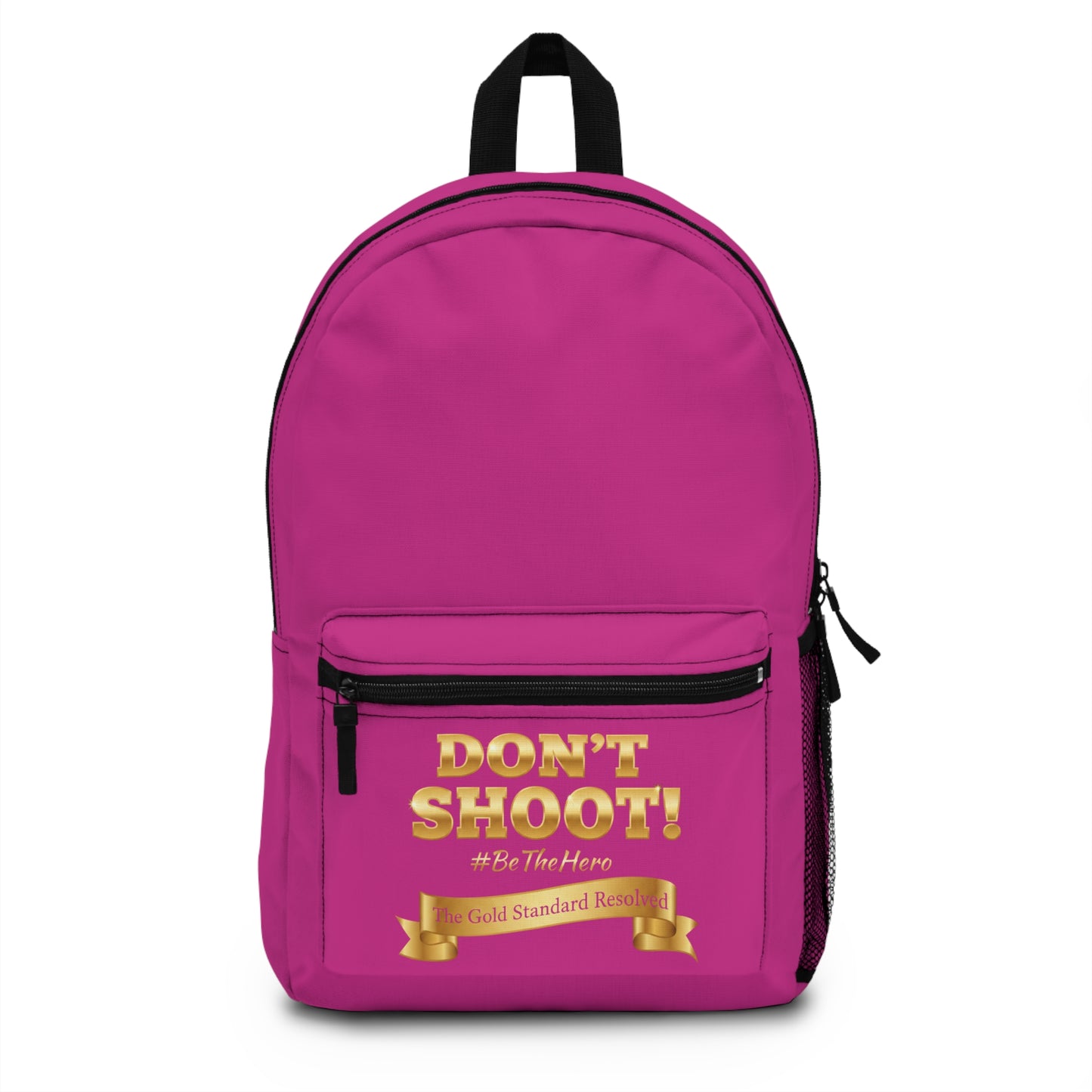 ™ E U F Outlet™ .. : ™The Gold Standard Resolved™ : DON'T SHOOT Premium Backpack