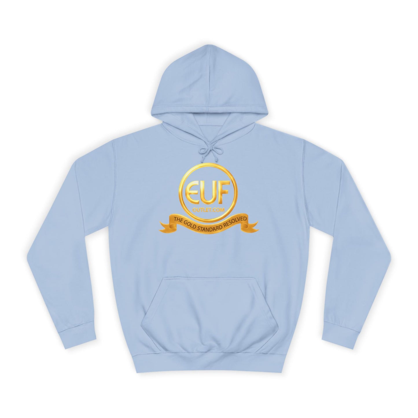 ™E U F Outlet™ .. : ™The Gold Standard Resolved™ : Premium Pullover Hoodie
