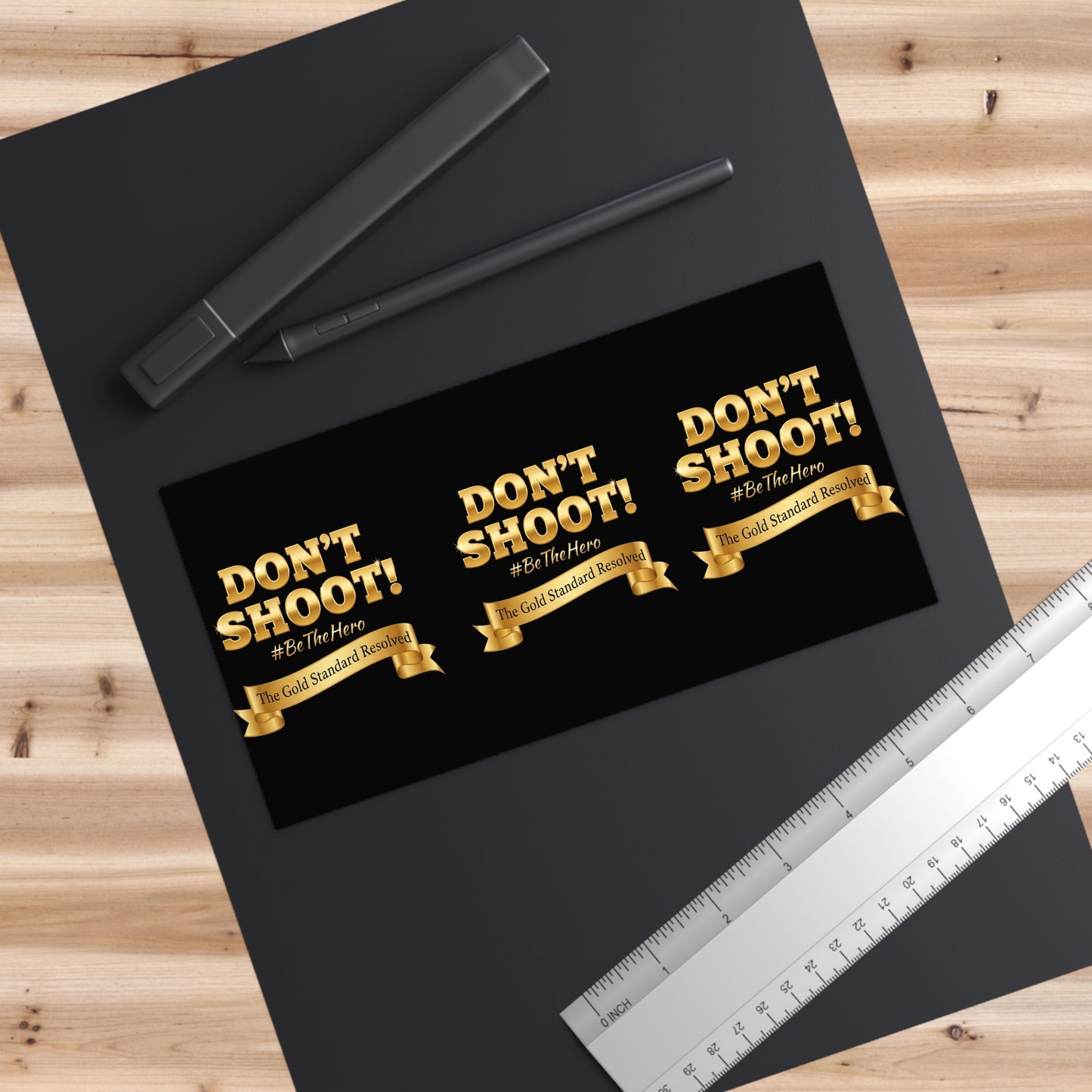 ™ E U F Outlet™ : ™The Gold Standard Resolved™&nbsp; DON'T SHOOT Bumper Stickers
