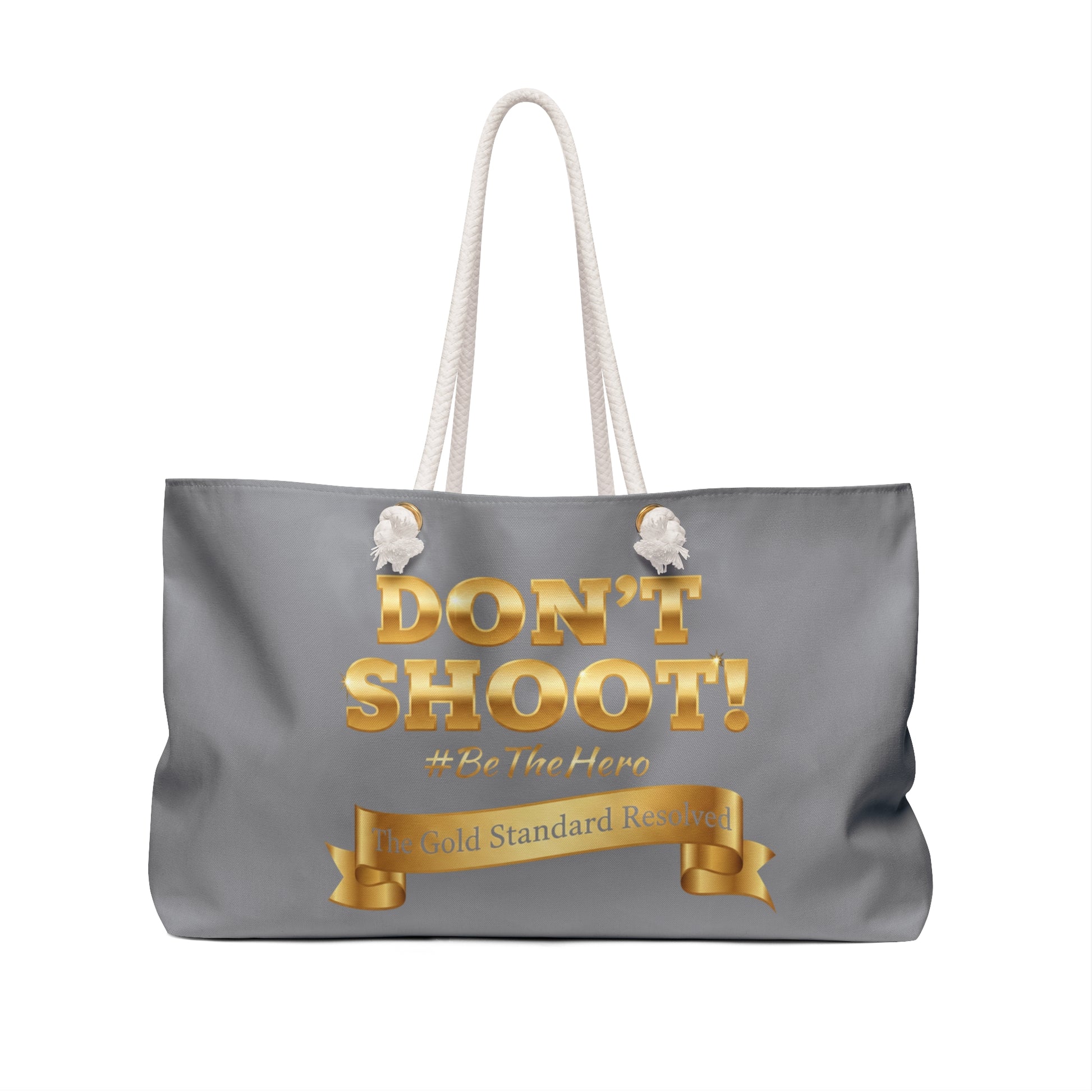 ™ E U F Outlet™ .. : ™The Gold Standard Resolved™ : DON'T SHOOT Premium Weekender Bag