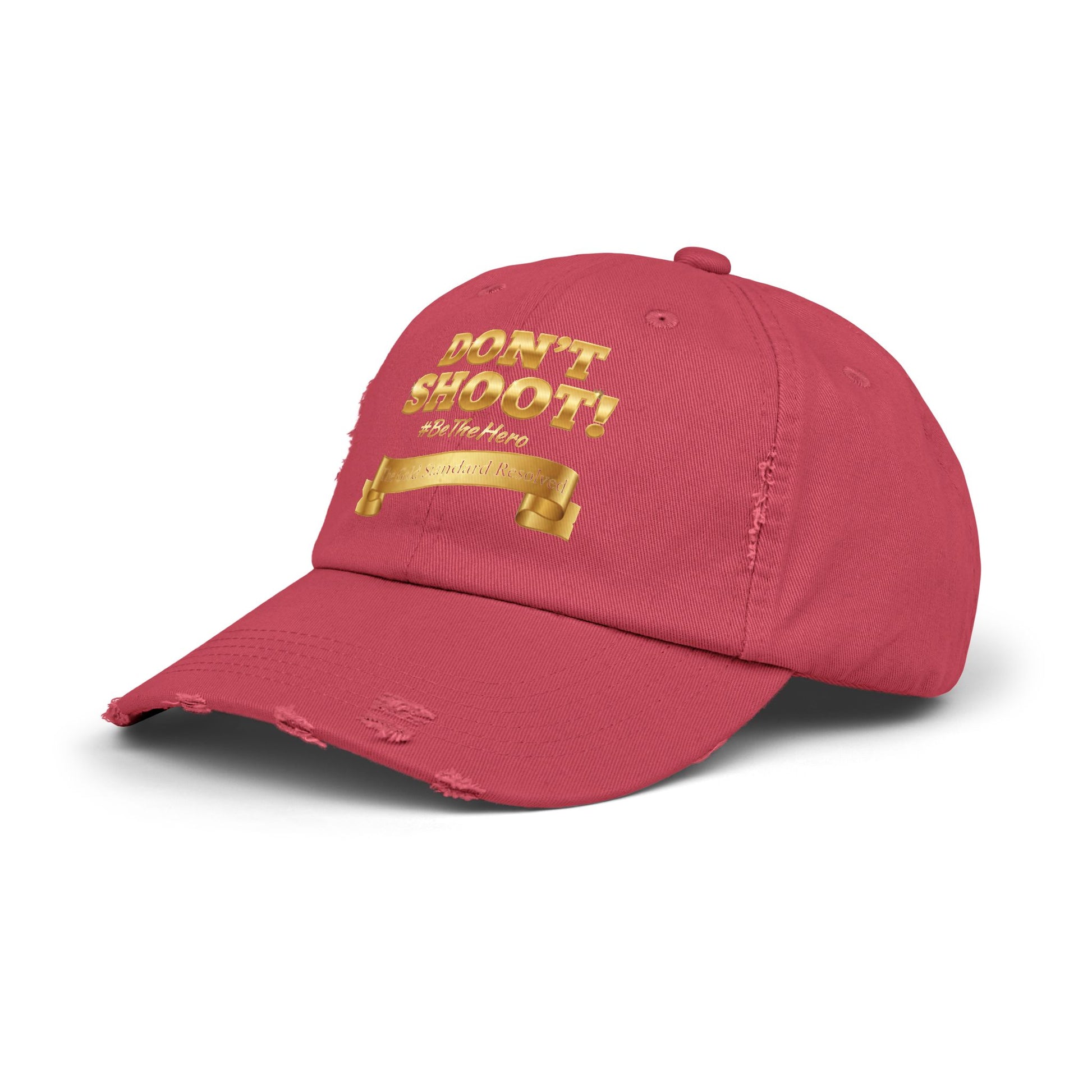 ™E U F Outlet™ .. : ™The Gold Standard Resolved™ : DON'T SHOOT PREMIUM DISTRESSED BASEBALL CAP