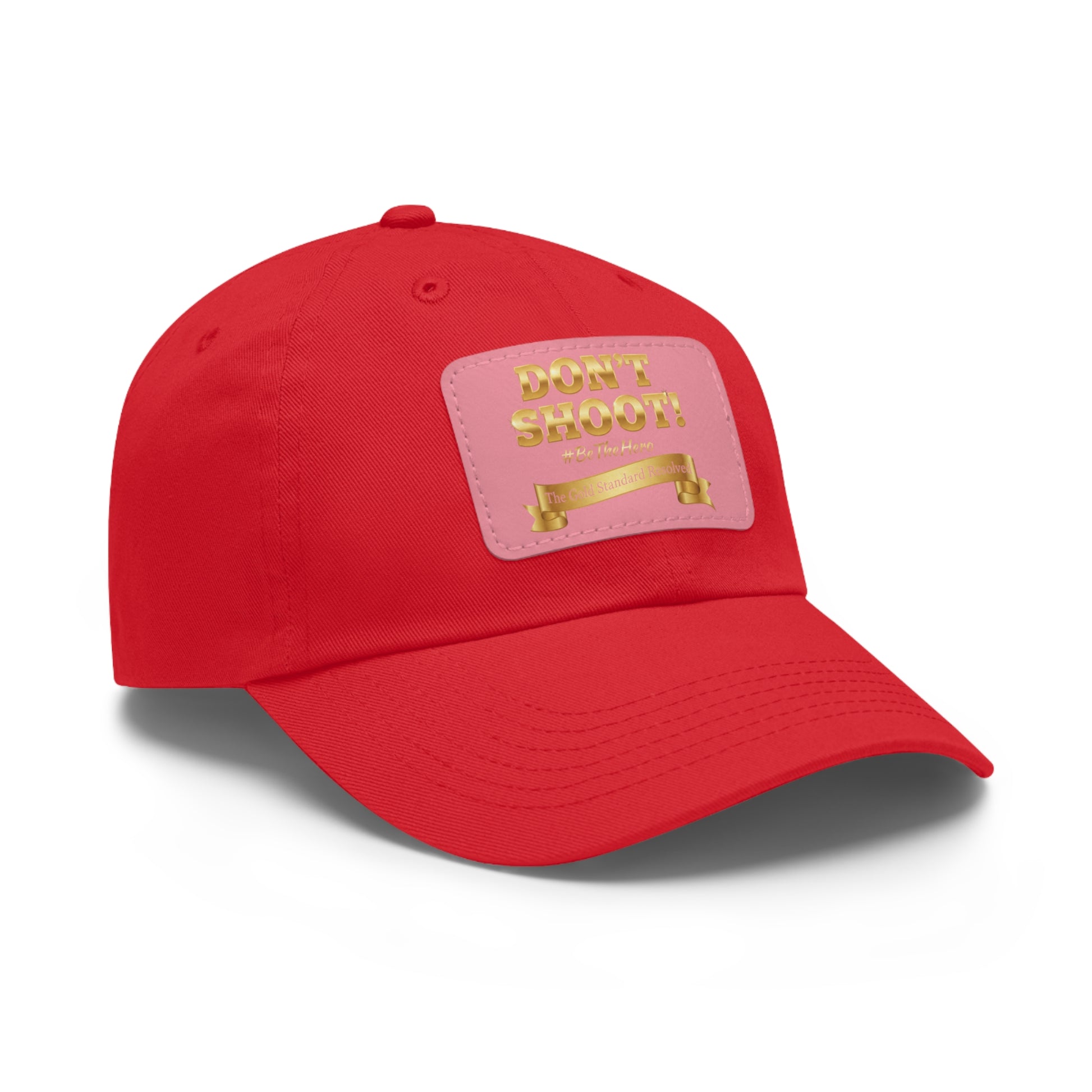 ™E U F Outlet™ .. : ™The Gold Standard Resolved™ : DON'T SHOOT Leather Patch Dad Hat