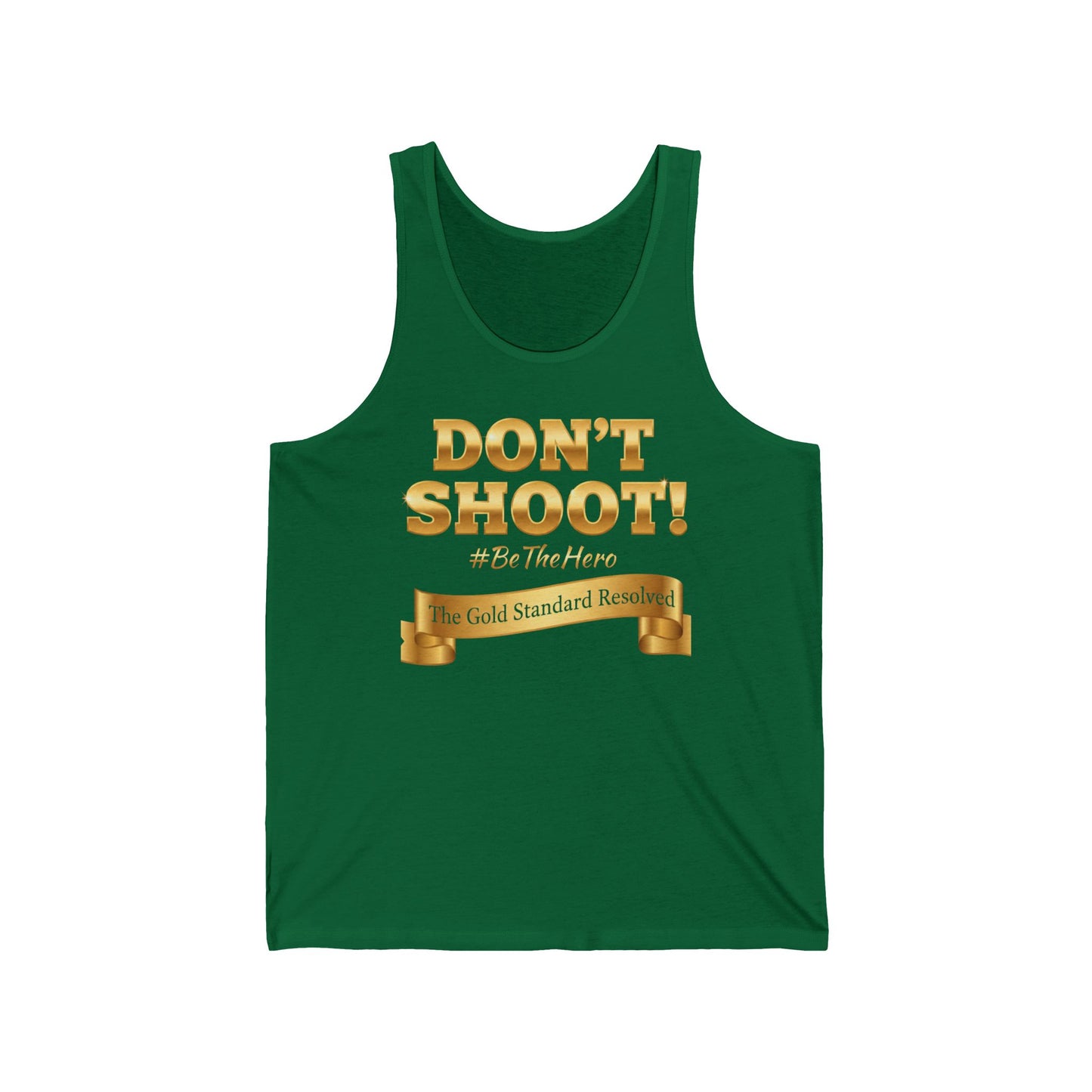 ™E U F Outlet™ : ™The Gold Standard Resolved™ : DON'T SHOOT Premium Tank Top