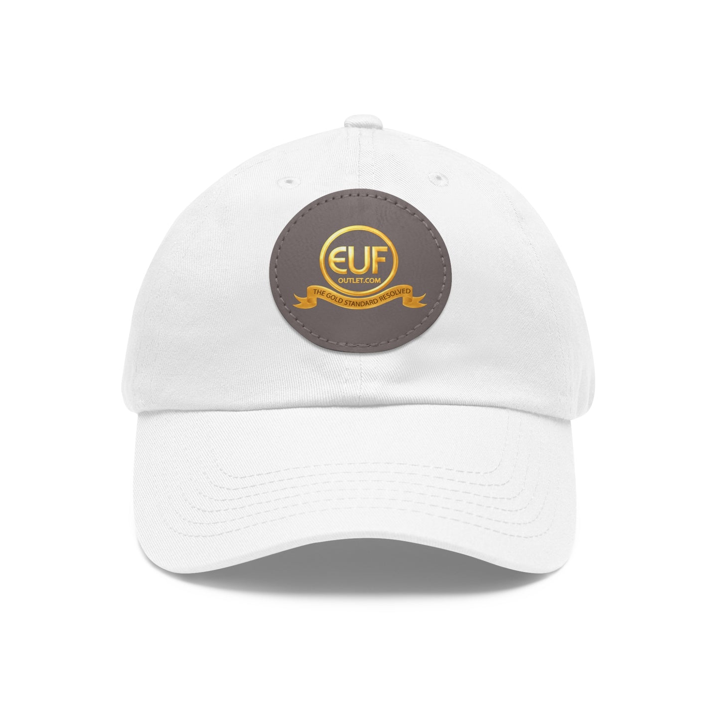 ™E U F Outlet™ .. : ™The Gold Standard Resolved™ : Premium Round Leather Patch Dad Hat
