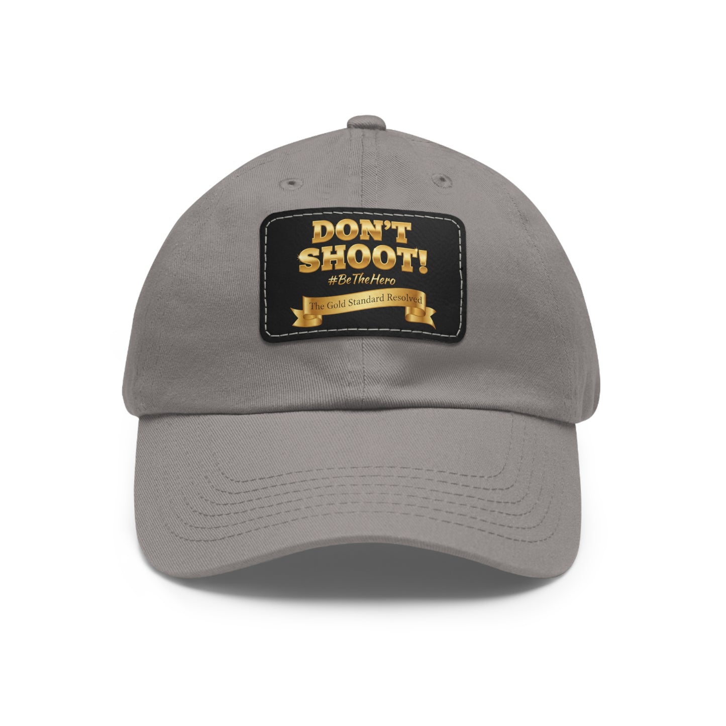 DON'T SHOOT Leather Patch Dad Hat