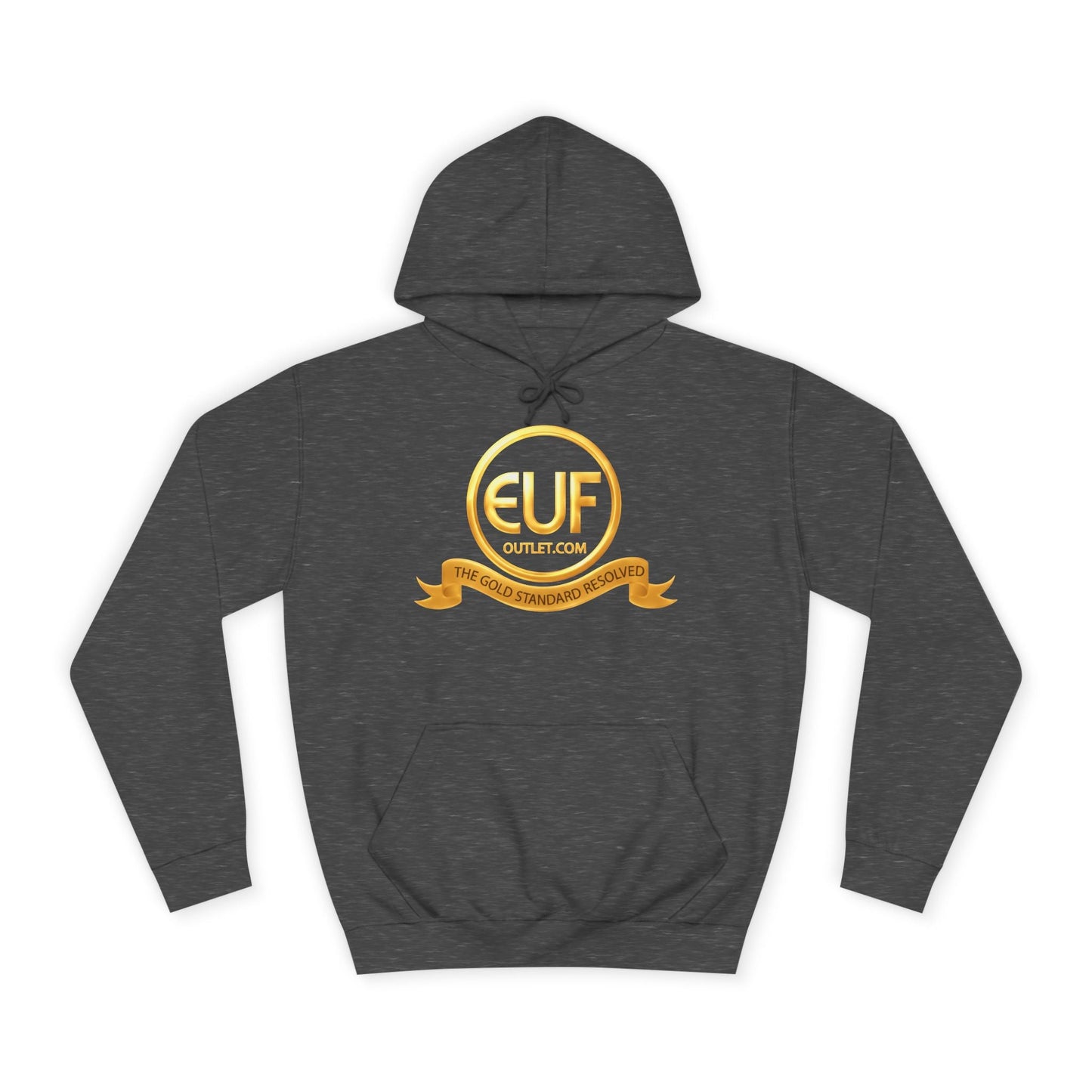 ™E U F Outlet™ .. : ™The Gold Standard Resolved™ : Premium Pullover Hoodie