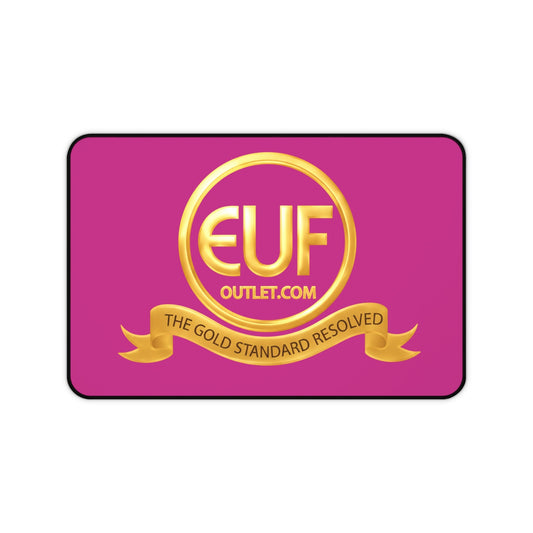 ™E U F Outlet ™The Gold Standard Resolved™  Premium l Desk Mat This pure gold mental investment is engineered to expose you to a 99.99% gold standard frequency 