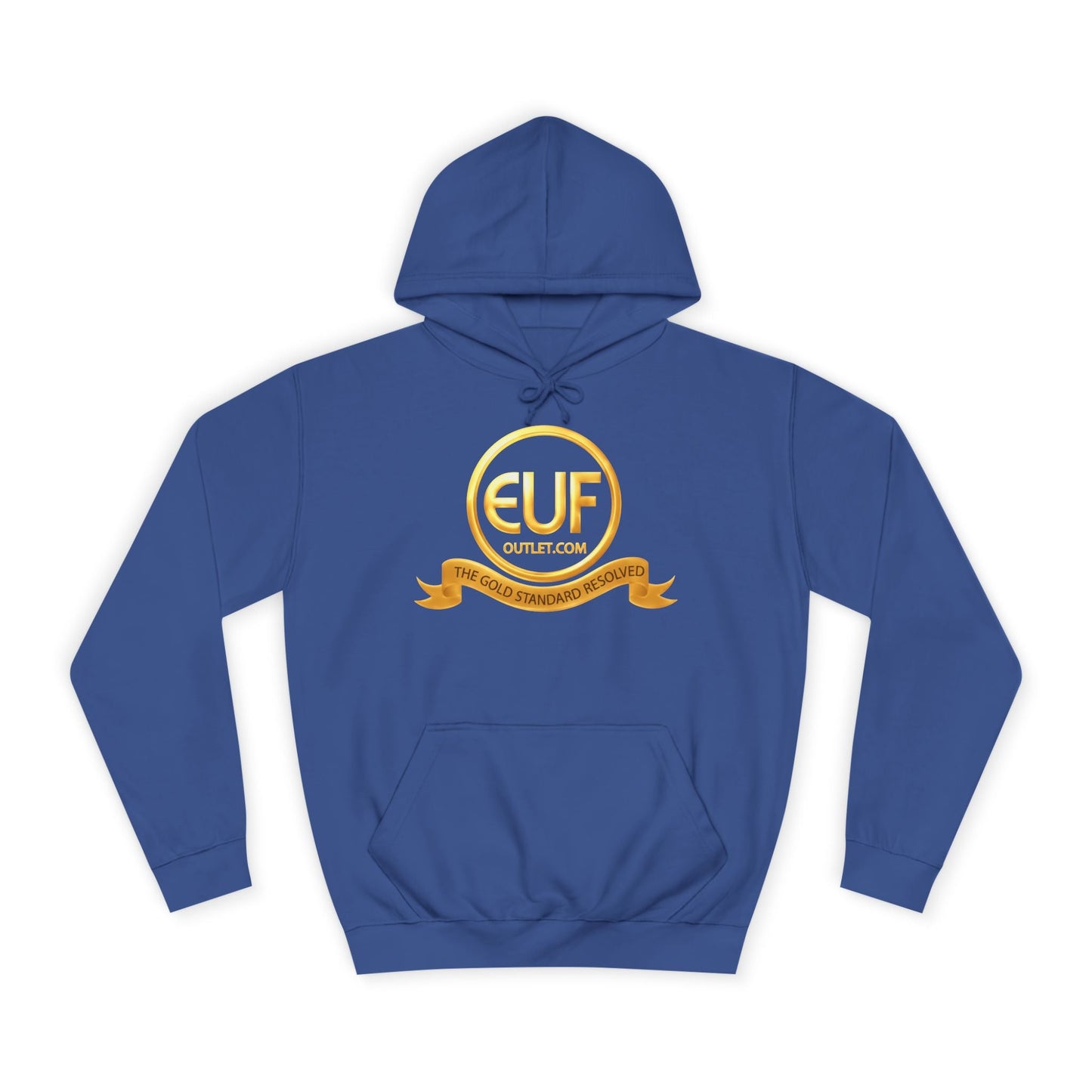 ™E U F Outlet™ .. : ™The Gold Standard Resolved™ : Premium Pullover Hoodie
