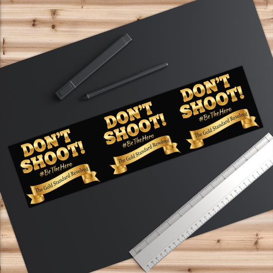 Don't Shoot Window Stickers