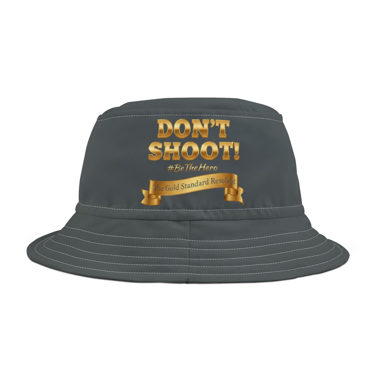 ™E U F Outlet™ .. : ™The Gold Standard Resolved™ : DON'T SHOOT PREMIUM BUCKET HAT
