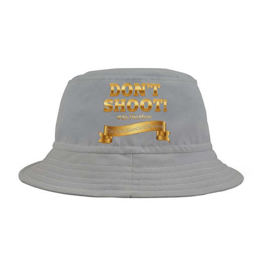 ™E U F Outlet™ .. : ™The Gold Standard Resolved™ : DON'T SHOOT PREMIUM BUCKET HAT