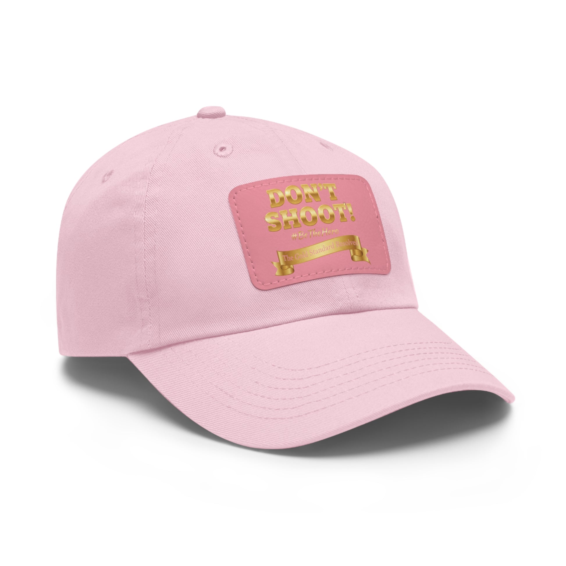 ™E U F Outlet™ .. : ™The Gold Standard Resolved™ : DON'T SHOOT Leather Patch Dad Hat