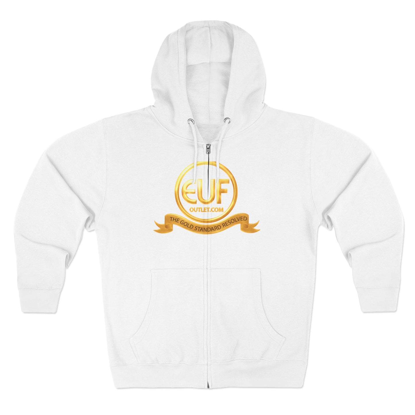 ™E U F Outlet™ .. : ™The Gold Standard Resolved™ : Premium Zip Hoodie