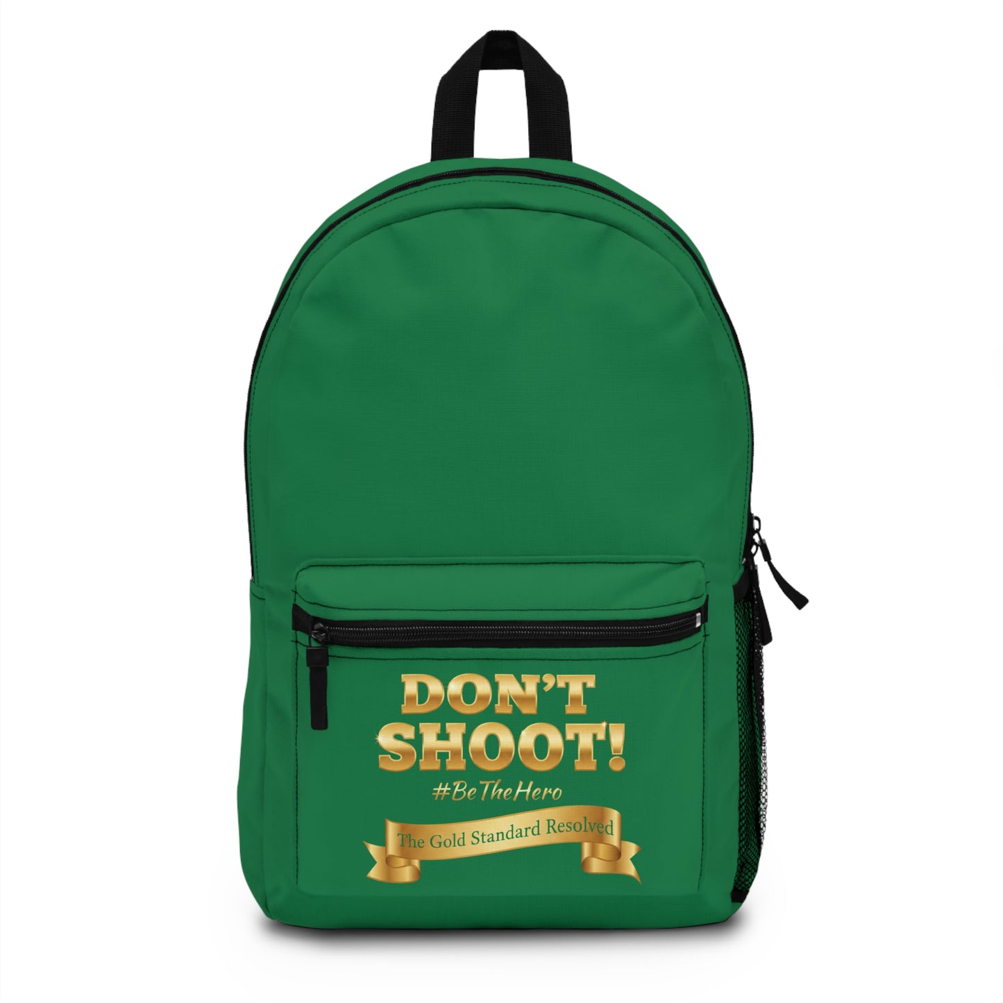 E U F Outlet™ .. : ™The Gold Standard Resolved™ : DON'T SHOOT Premium Backpack