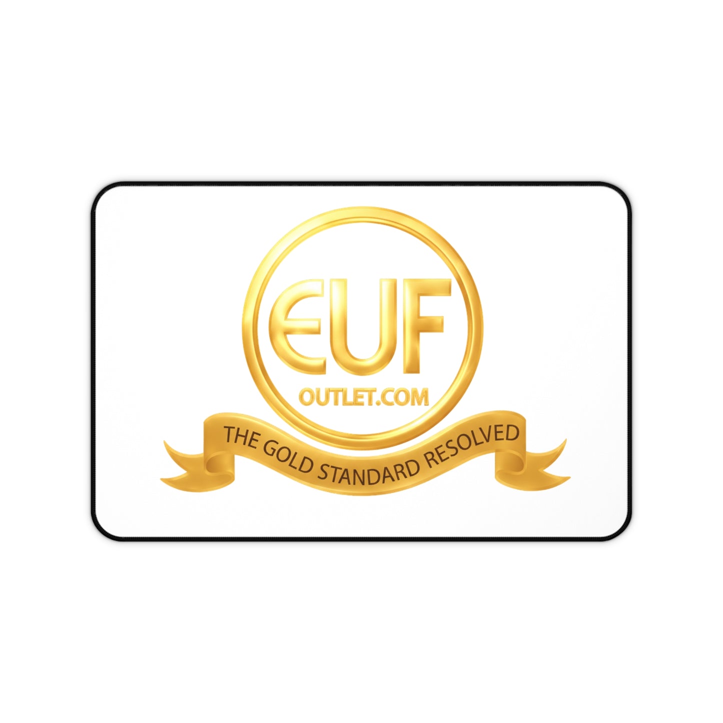Gold Emblem Desk Mat — EUF Outlet “The Gold Standard Resolved”