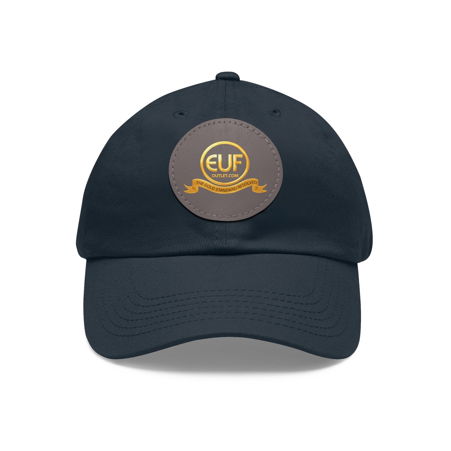 ™E U F Outlet™ .. : ™The Gold Standard Resolved™ : Premium Round Leather Patch Dad Hat