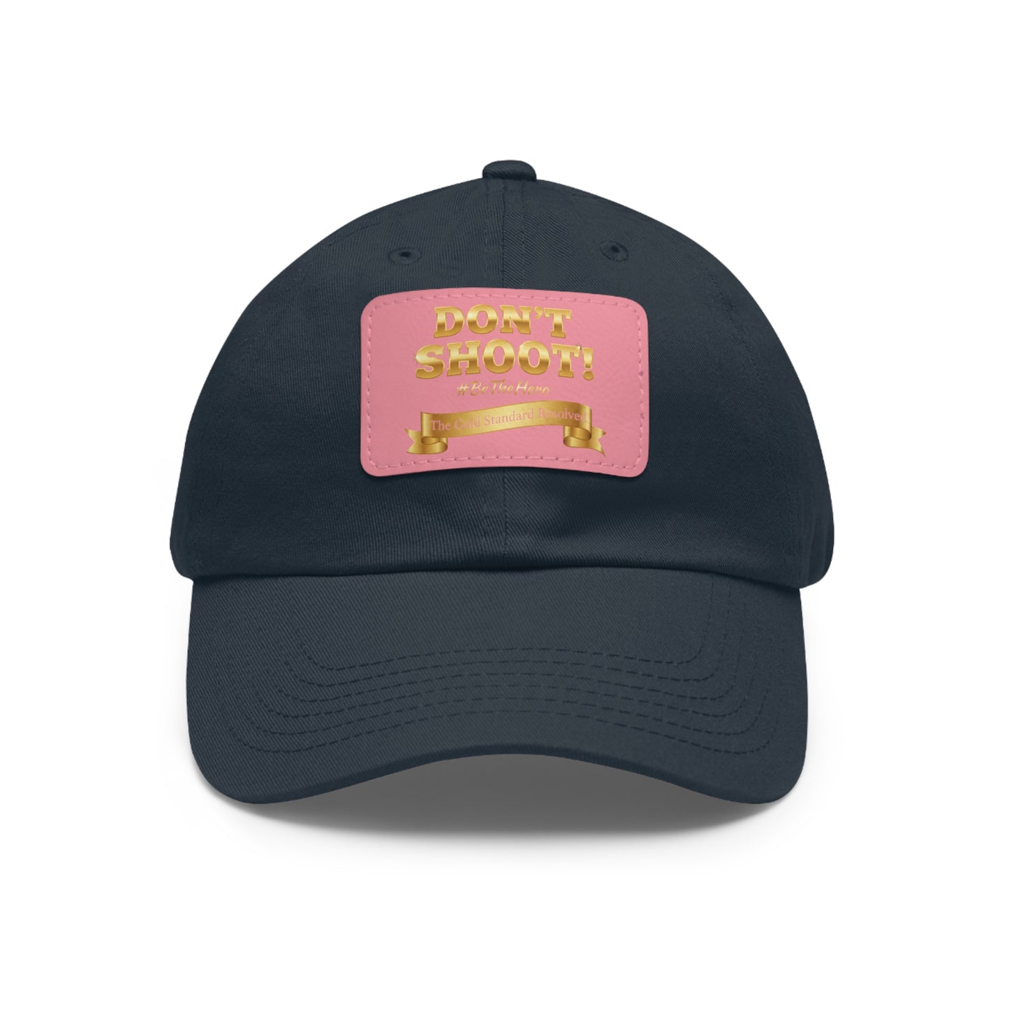 DON'T SHOOT Leather Patch Dad Hat