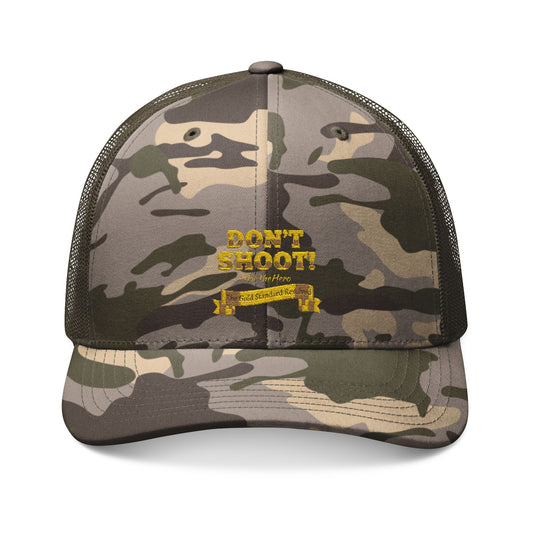 ™E U F Outlet™ .. : ™The Gold Standard Resolved™ : DON'T SHOOT PREMIUM CAMO TRUCKER HAT 