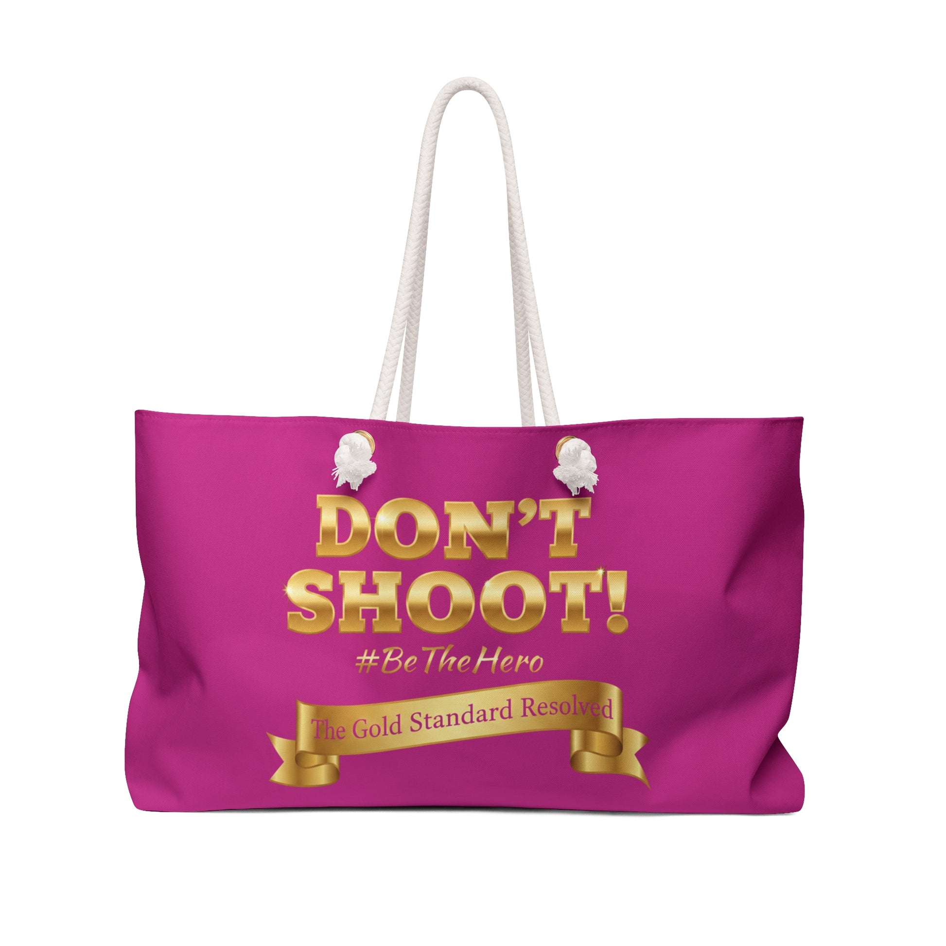 ™ E U F Outlet™ .. : ™The Gold Standard Resolved™ : DON'T SHOOT Premium Weekender Bag