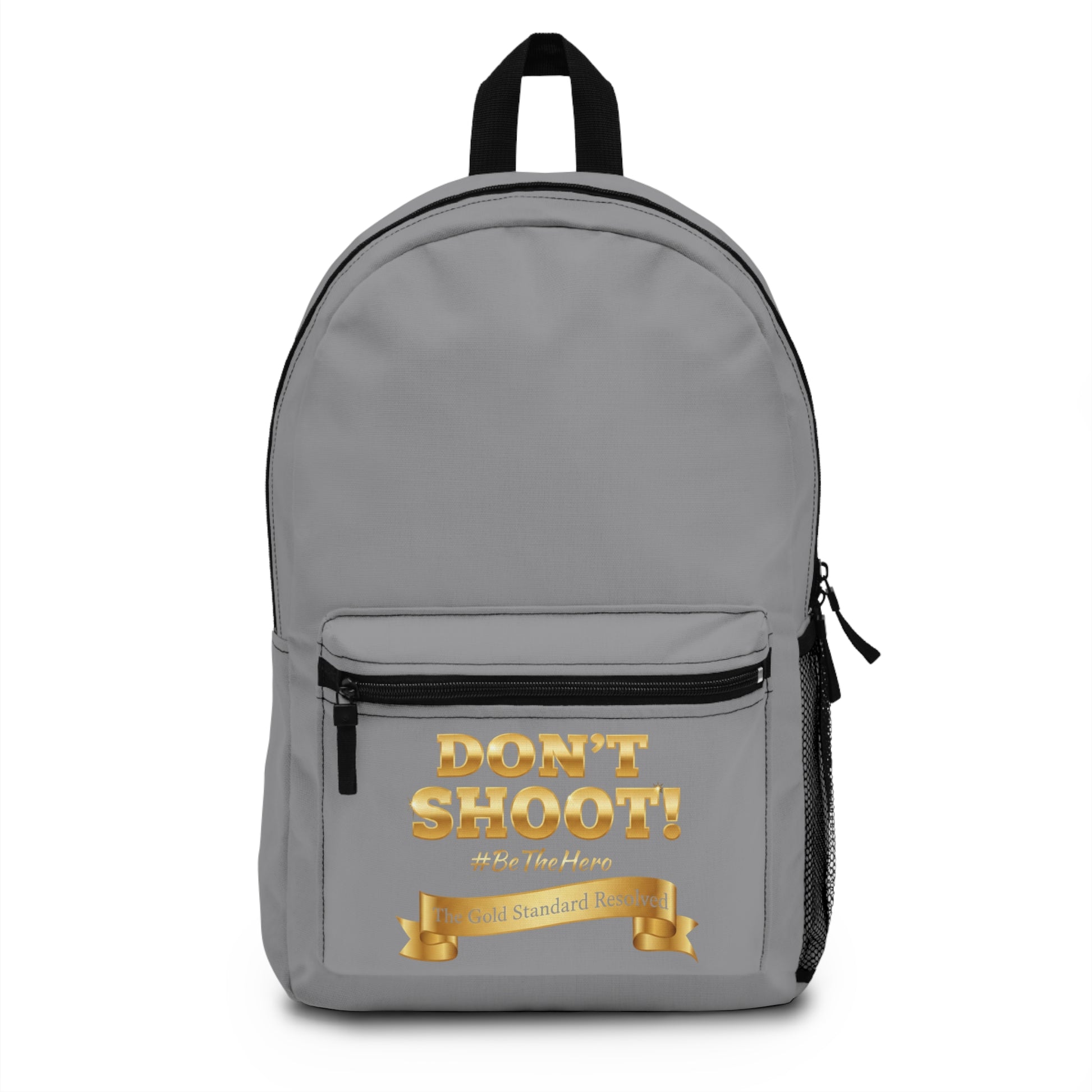 ™ E U F Outlet™ .. : ™The Gold Standard Resolved™ : DON'T SHOOT Premium Backpack