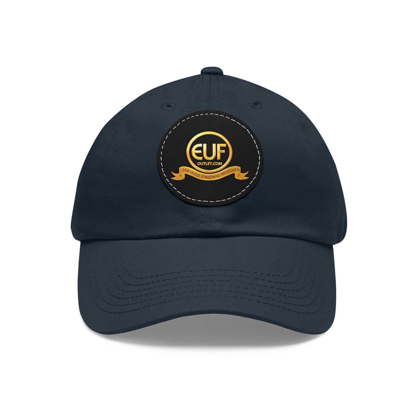 ™E U F Outlet™ .. : ™The Gold Standard Resolved™ : Premium Round Leather Patch Dad Hat