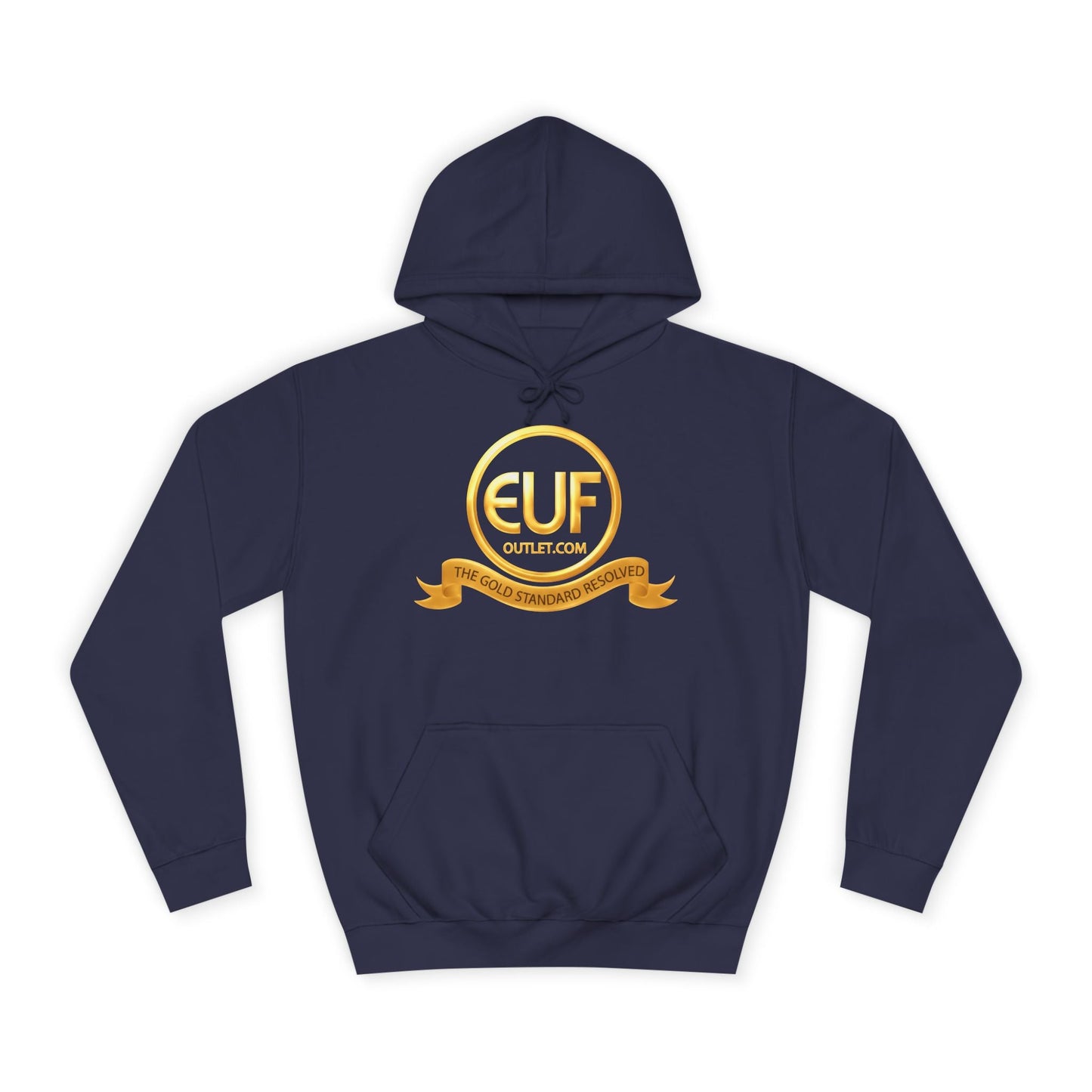 ™E U F Outlet™ .. : ™The Gold Standard Resolved™ : Premium Pullover Hoodie