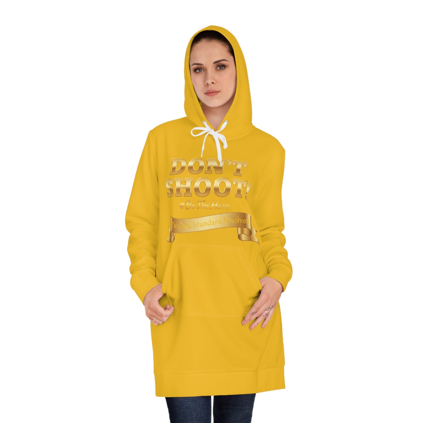 ™ E U F Outlet™ .. : ™The Gold Standard Resolved™ : DON'T SHOOT PREMIUM HOODIE DRESS