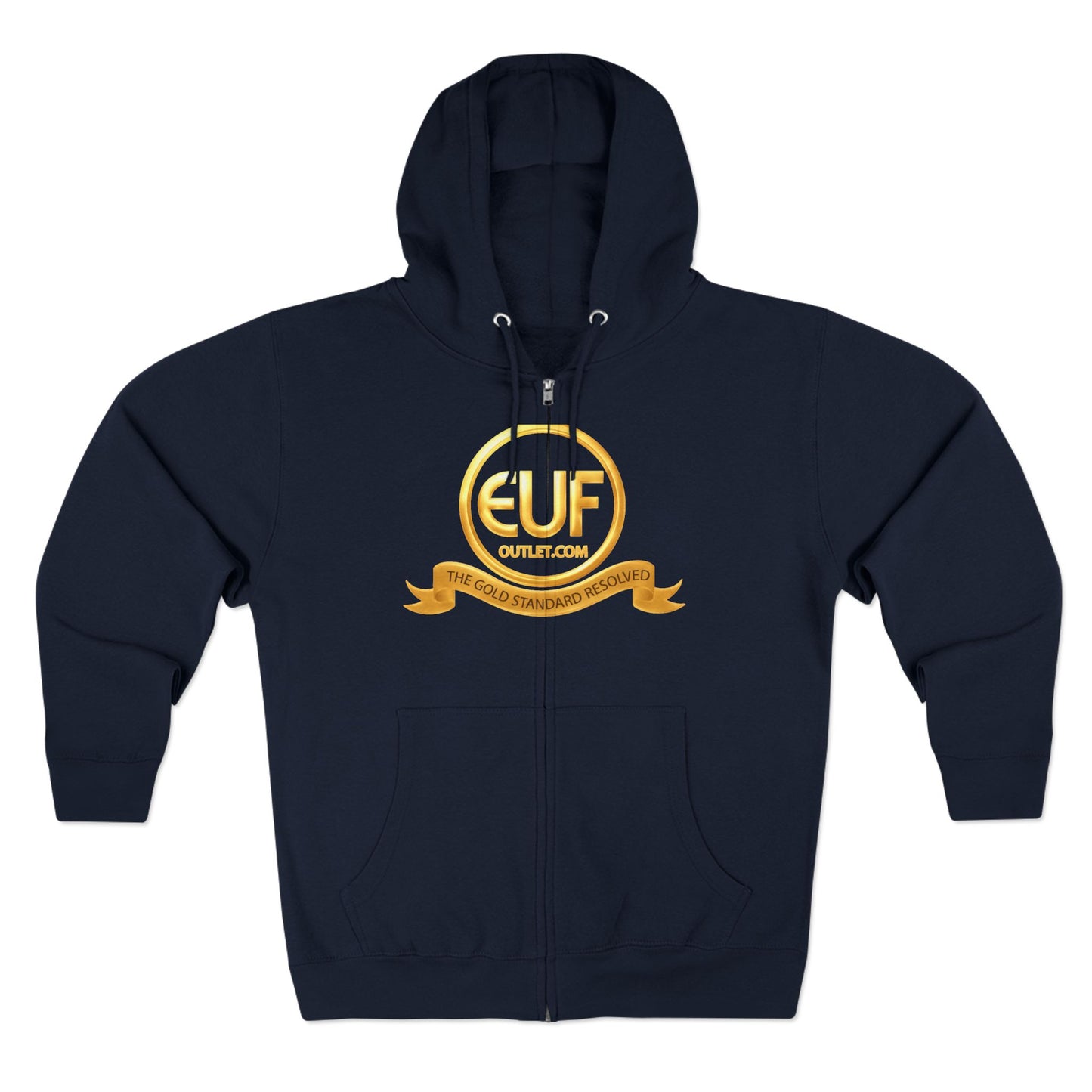 ™E U F Outlet™ .. : ™The Gold Standard Resolved™ : Premium Zip Hoodie