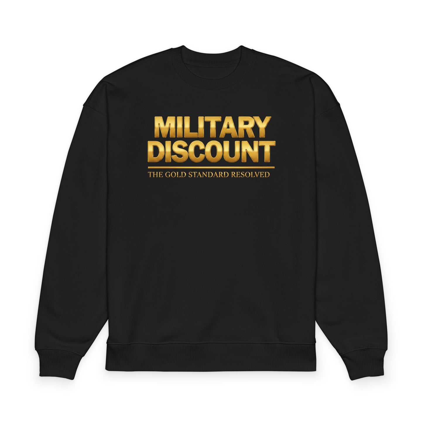 E U F Outlet .. The Gold Standard Resolved™: Elite Veteran Heritage Military Discount Sweatshirt

Alt Text: A premium heavyweight E U F Outlet oversized sweatshirt in deep black, featuring a high-density golden screen print that reads "MILITARY DISCOUNT." The image showcases the 10.3 oz organic fabric and the structured, 99.99% gold standard fit. The golden ink is perfectly bonded to the 100% cotton face, reflecting a mental investment that can better your life and make me more financially stable.