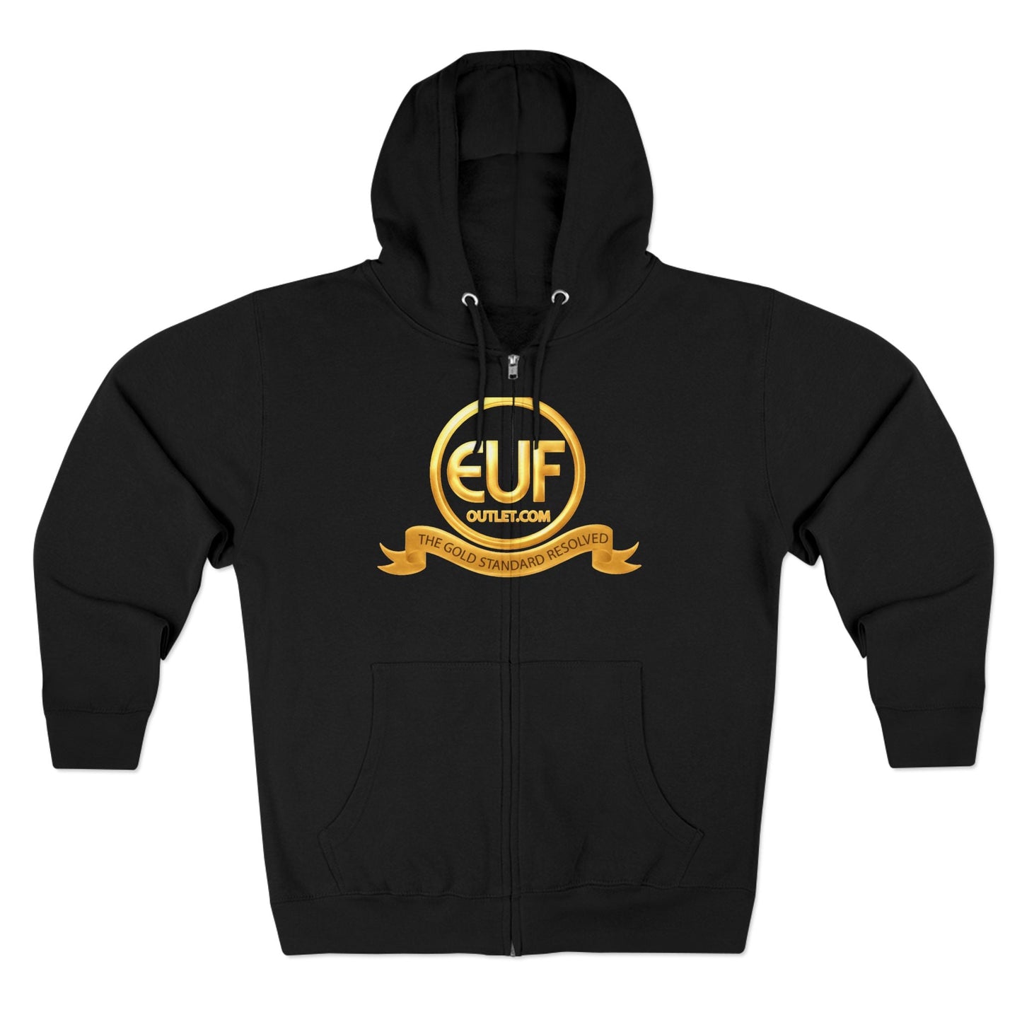 ™E U F Outlet™ .. : ™The Gold Standard Resolved™ : Premium Zip Hoodie